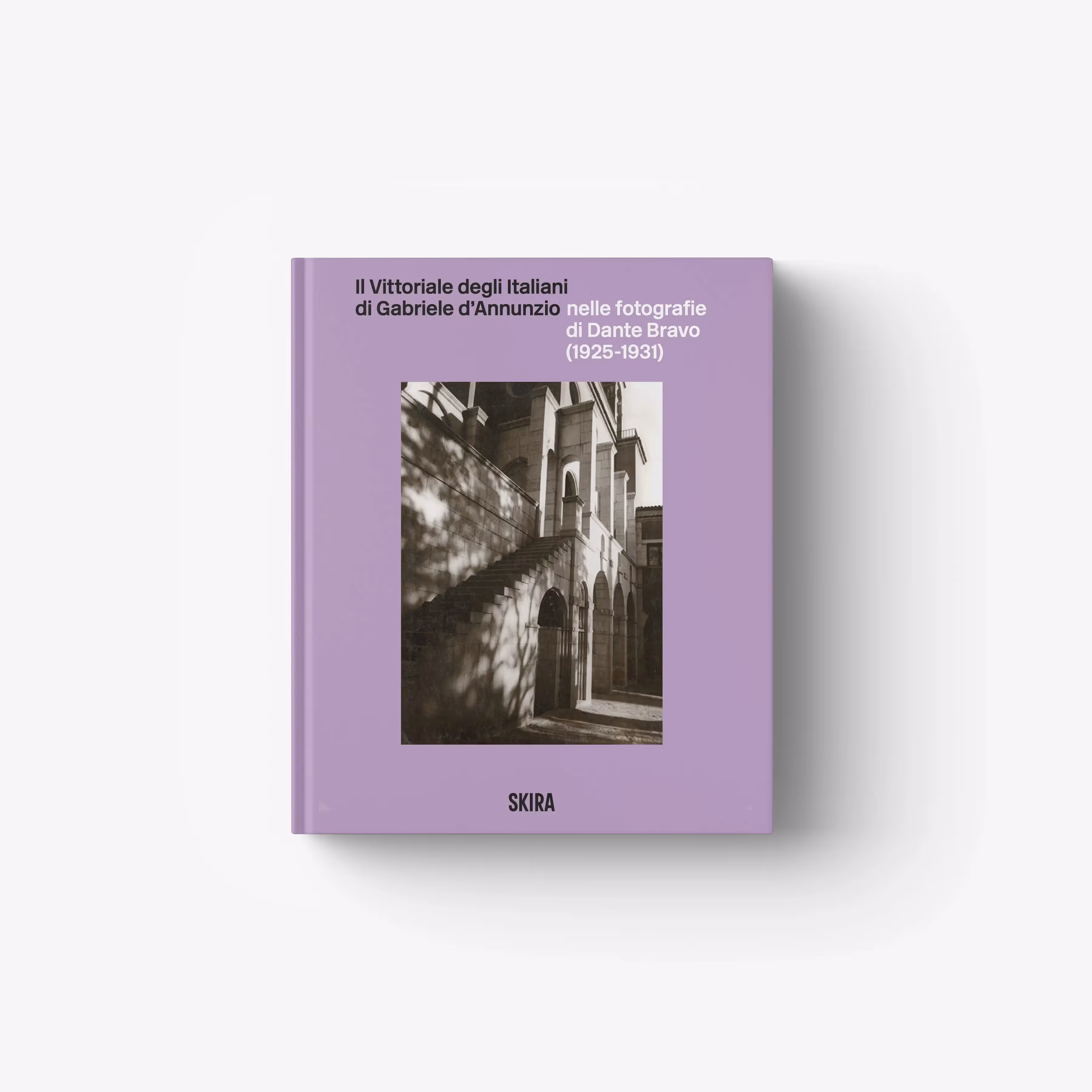 Il Vittoriale degli Italiani di Gabriele d'Annunzio nelle fotografie di Dante Bravo (1925 - 1931)