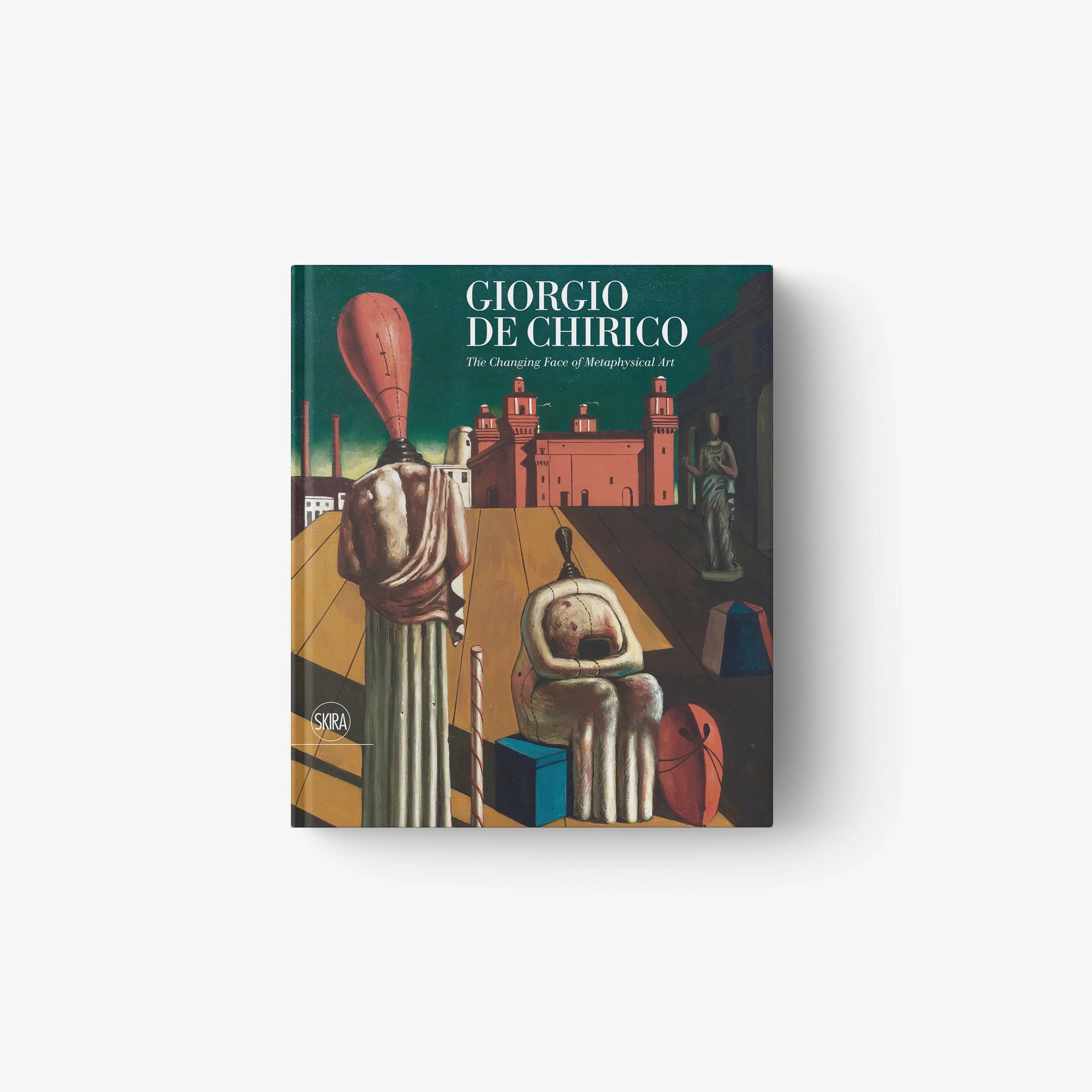 Giorgio De Chirico. The Changing Face of Metaphysical Art