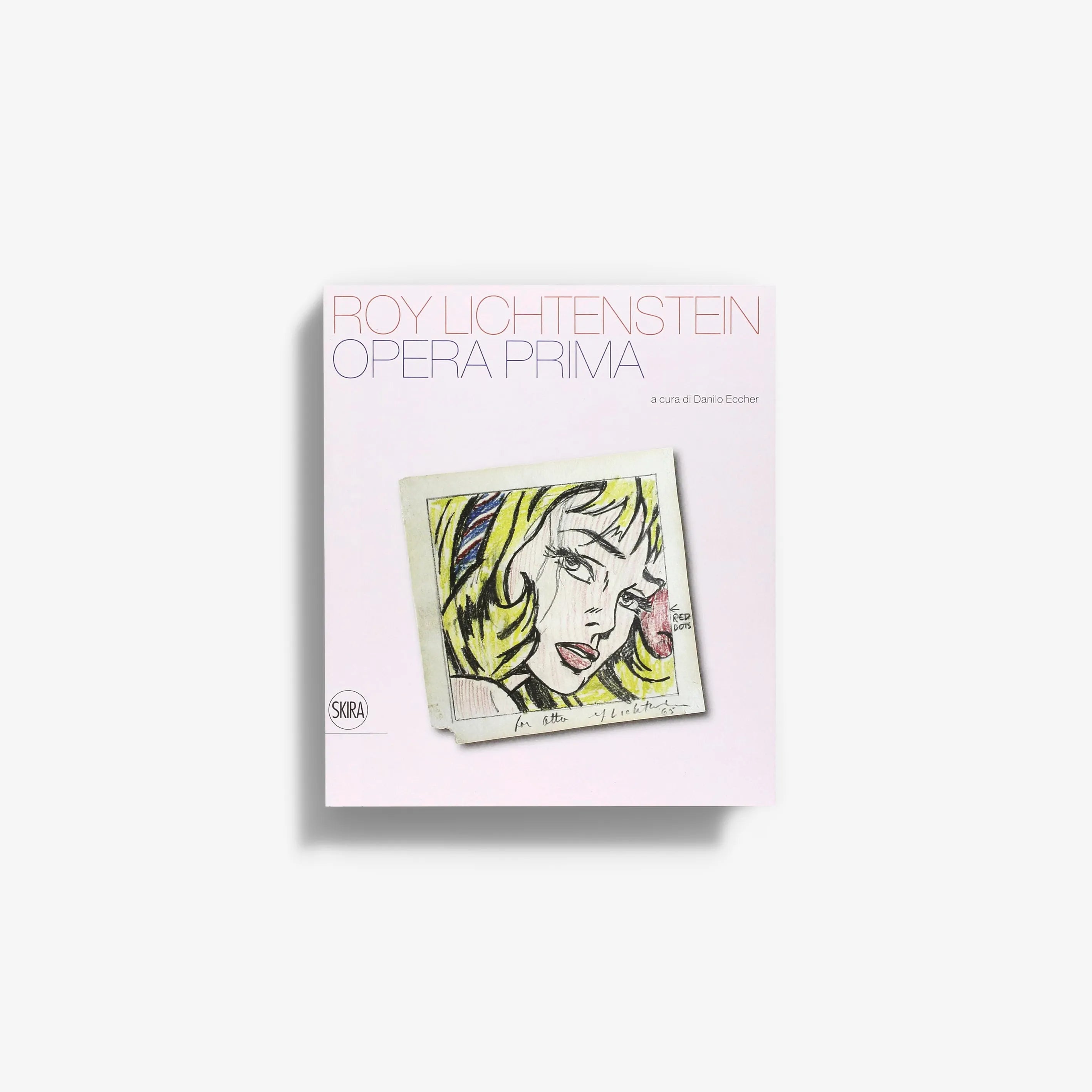 Roy Lichtenstein. Opera Prima