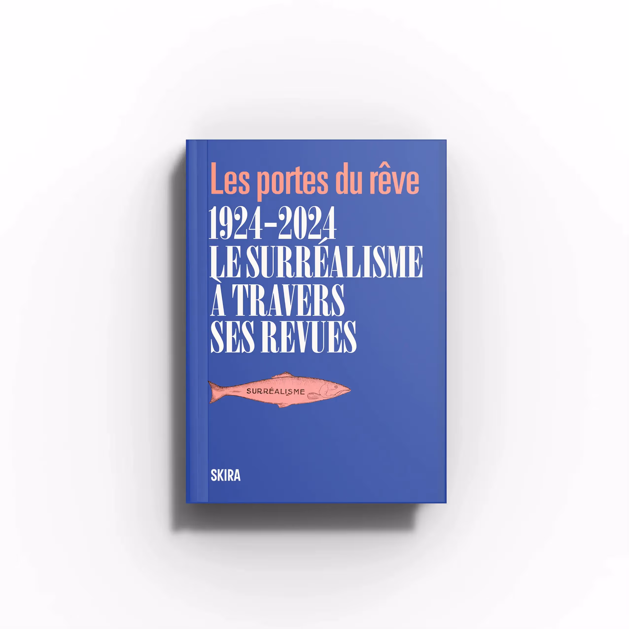 Le surréalisme à travers ses revues | Les portes du rêve 1924-2024