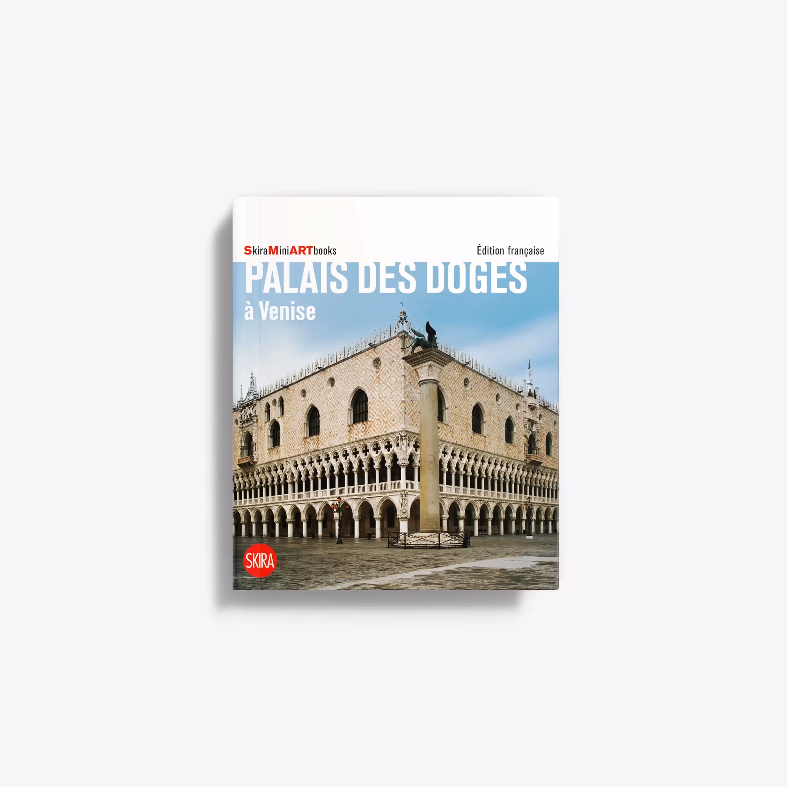 Le Palais des Doges à Venise
