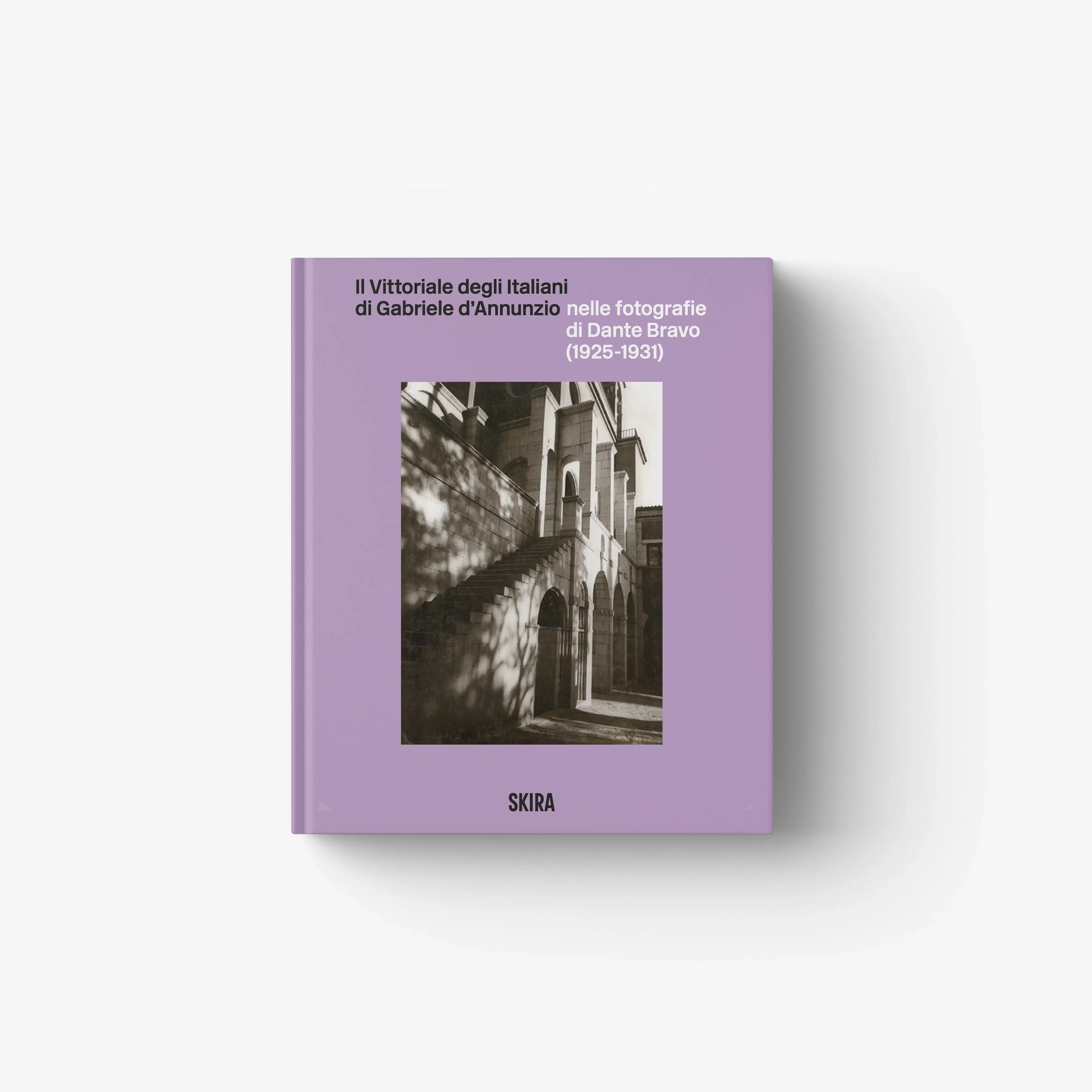 Il Vittoriale degli Italiani di Gabriele d'Annunzio nelle fotografie di Dante Bravo (1925 - 1931)
