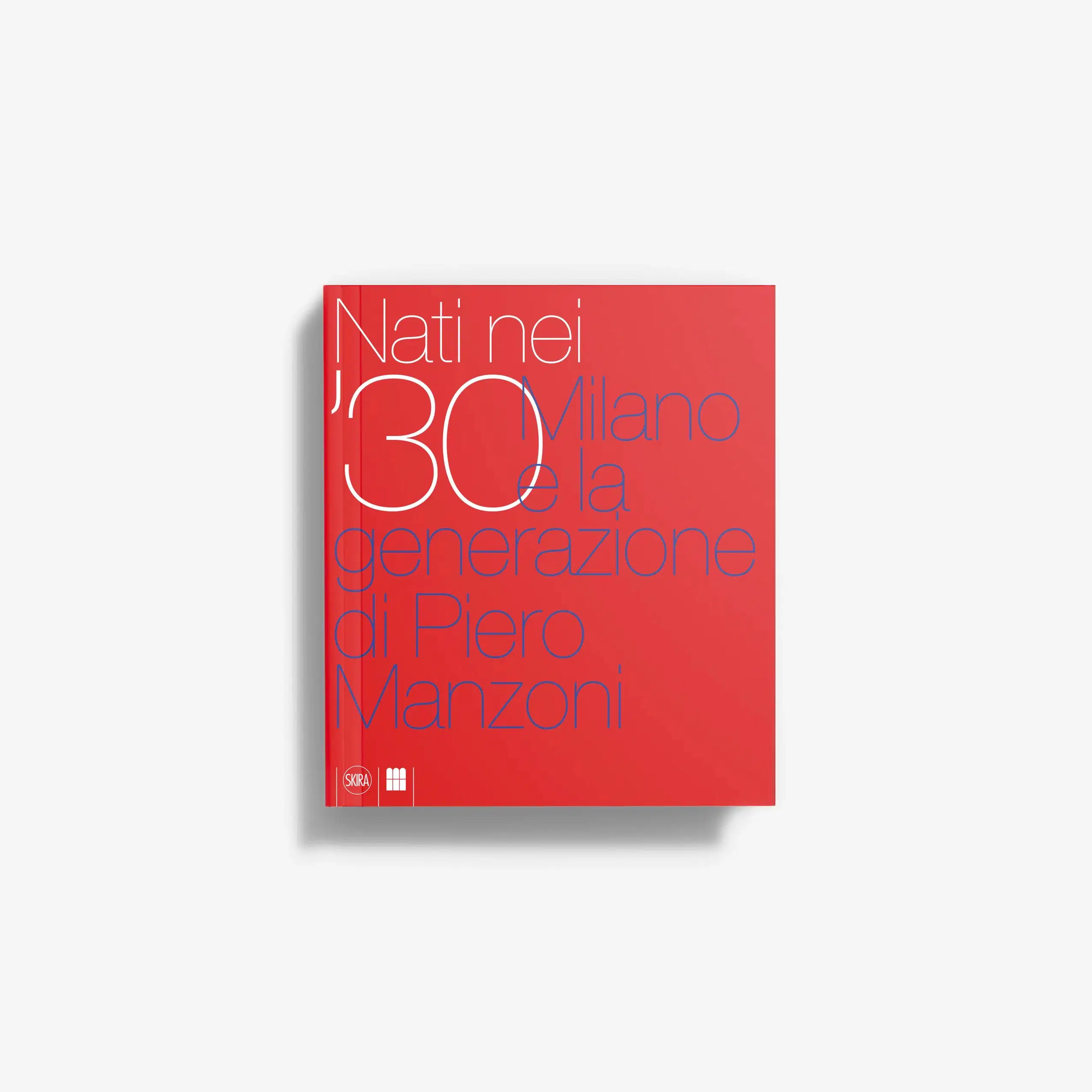 Nati nei ’30. Milano e la generazione di Piero Manzoni