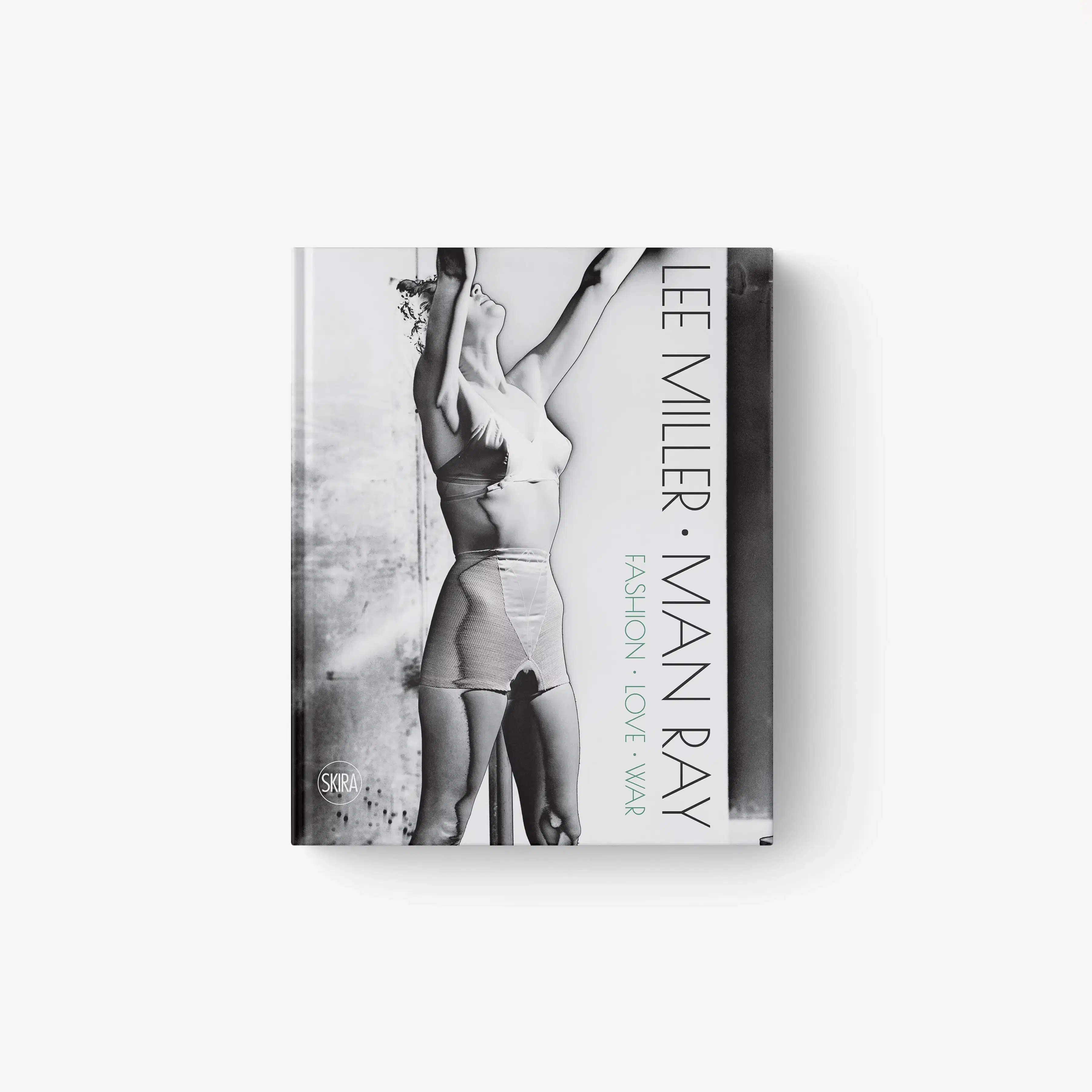 Lee Miller - Man Ray. Fashion, Love, War (English Edition)