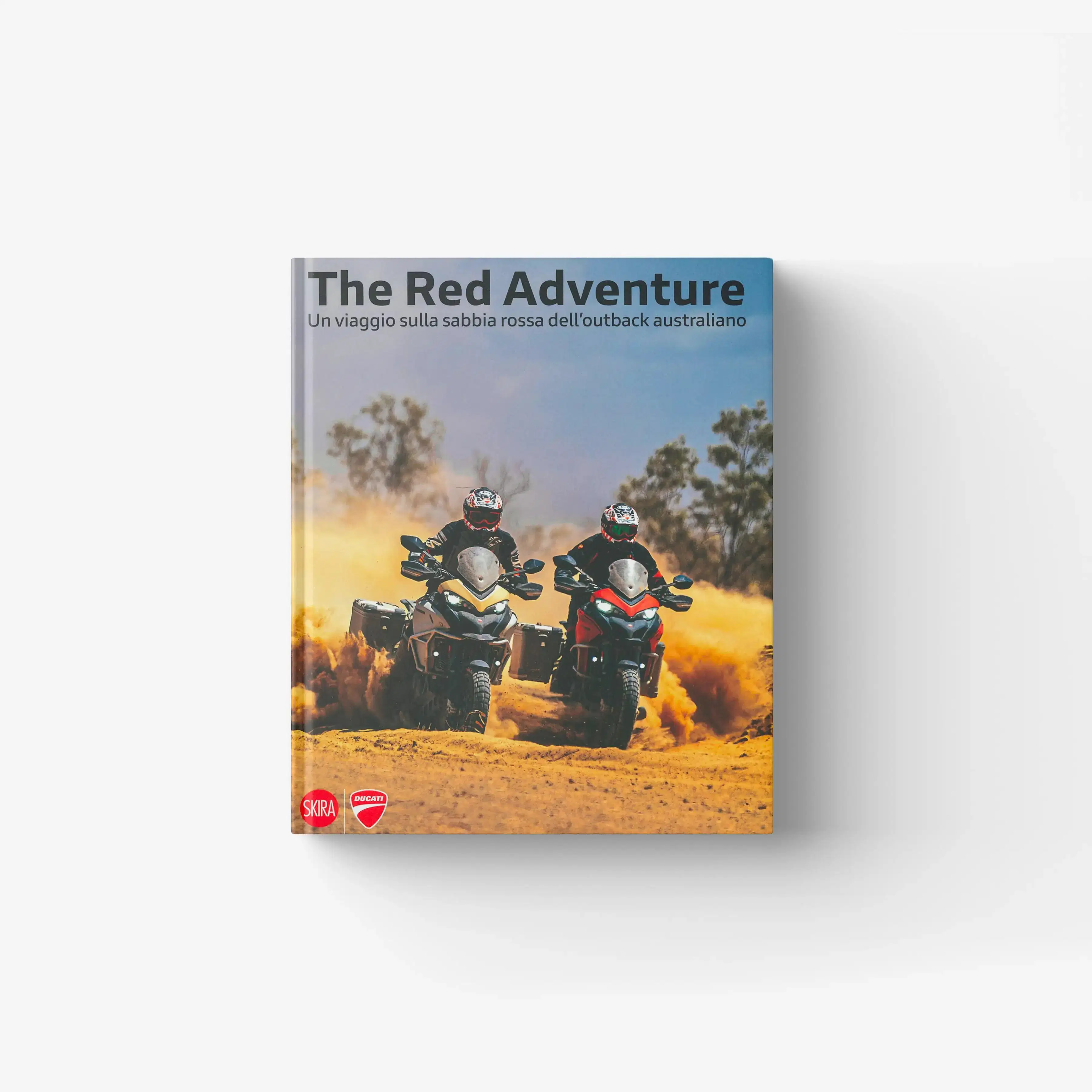 The Red Adventure. Un viaggio sulla sabbia rossa dell'outback australiano