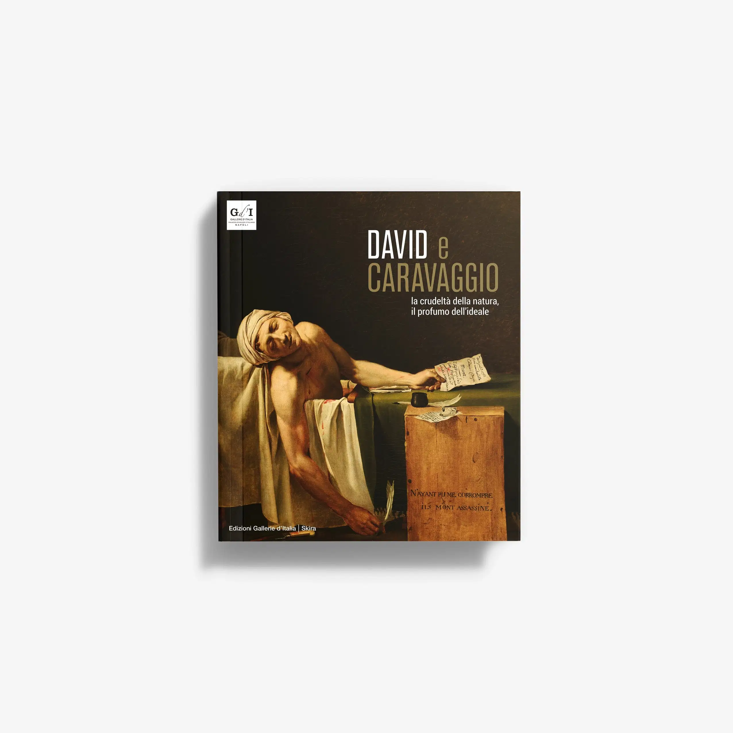 David e Caravaggio. La crudeltà della natura, il profumo dell’ideale