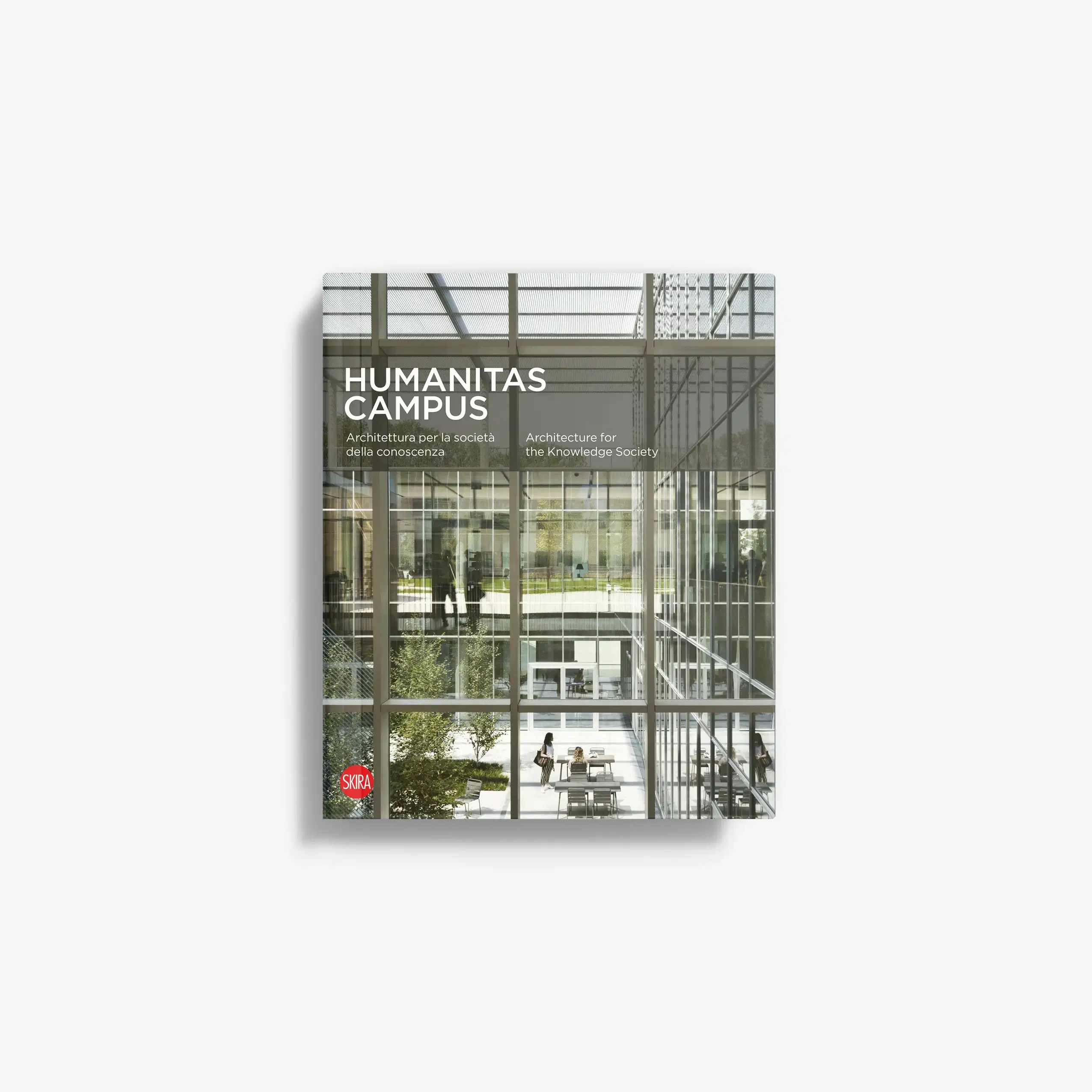 Humanitas Campus. Architettura per la società della conoscenza