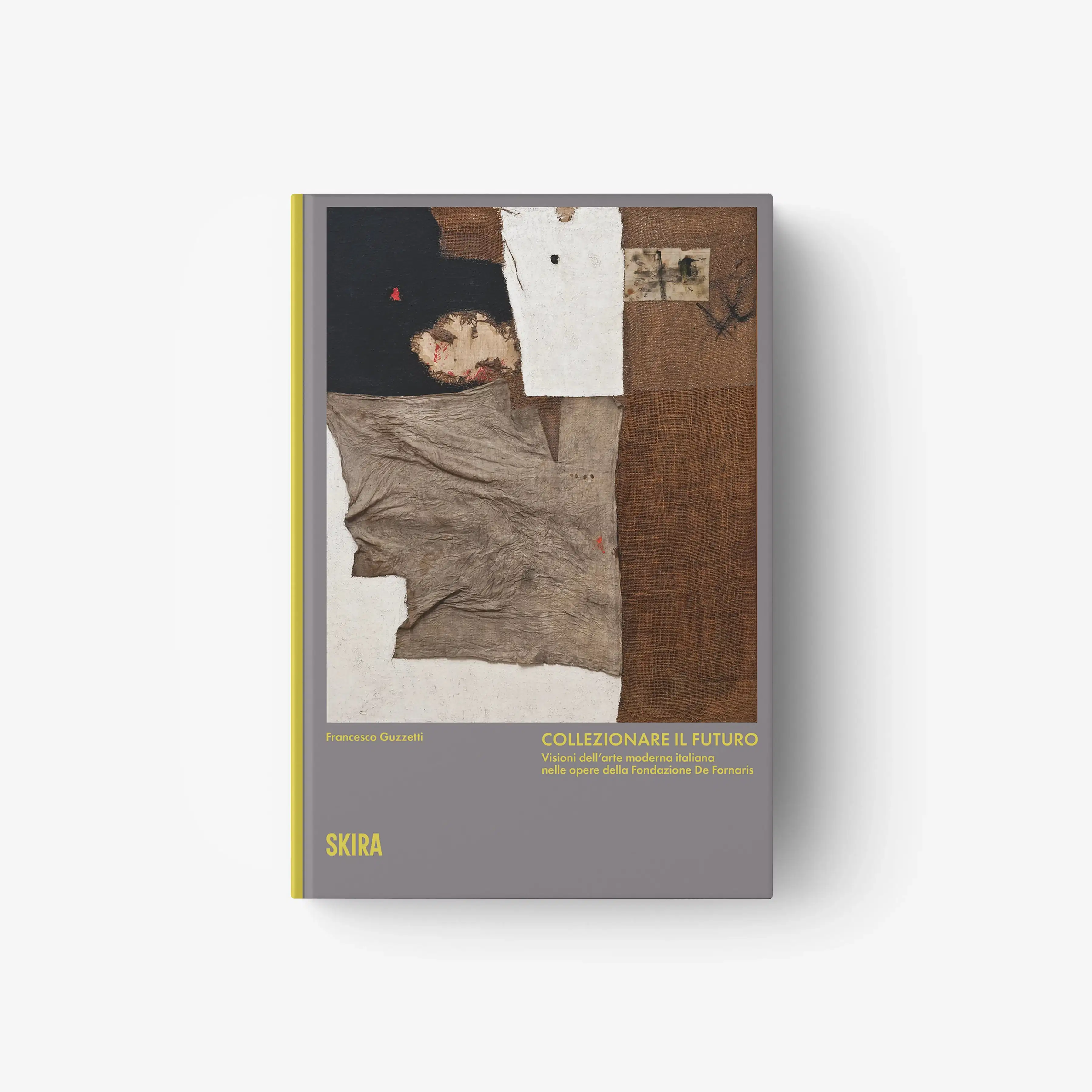 Collezionare il futuro. Visioni dell'arte moderna italiana nelle opere della Fondazione De Fornaris