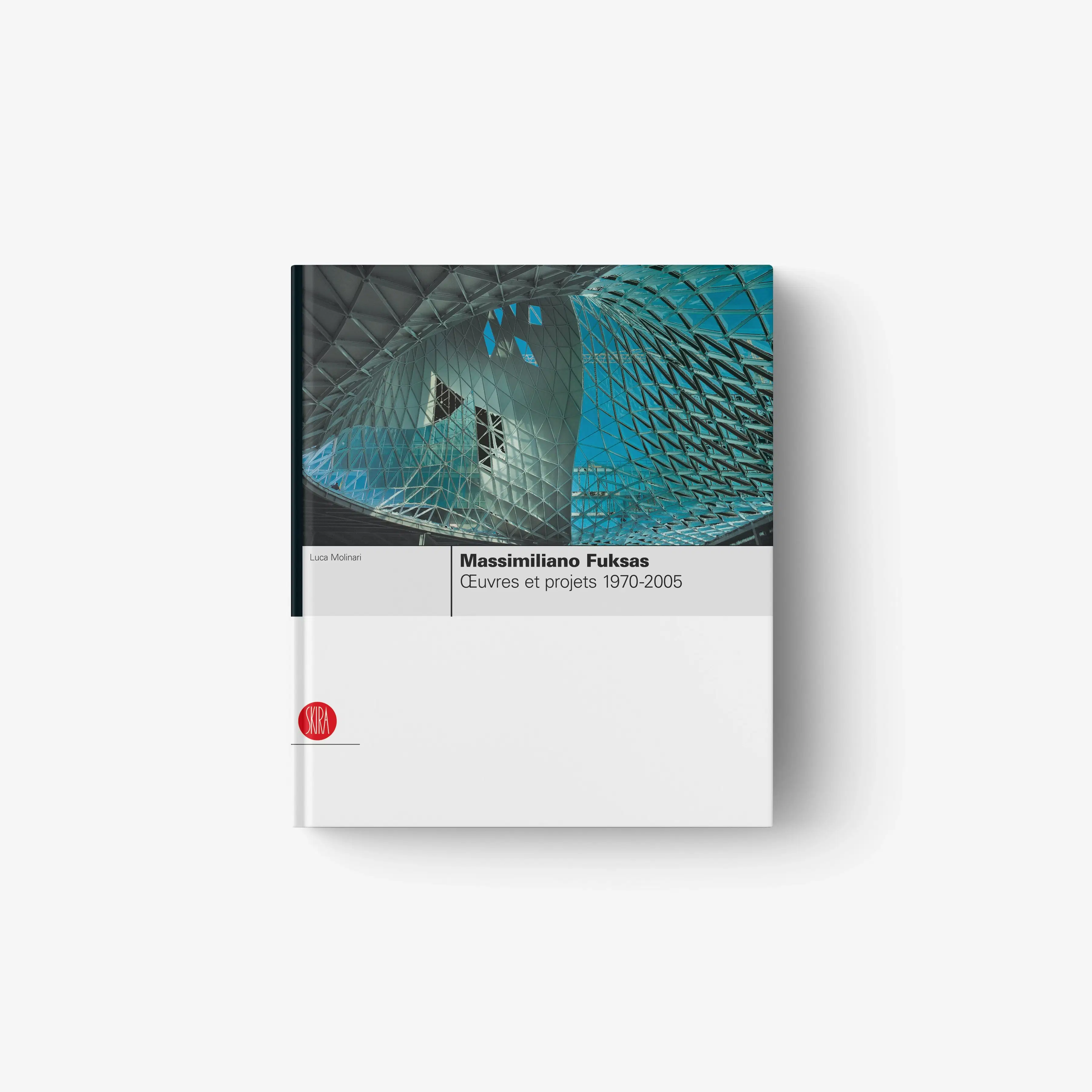 Massimiliano Fuksas. Oeuvres et projets 1970-2005