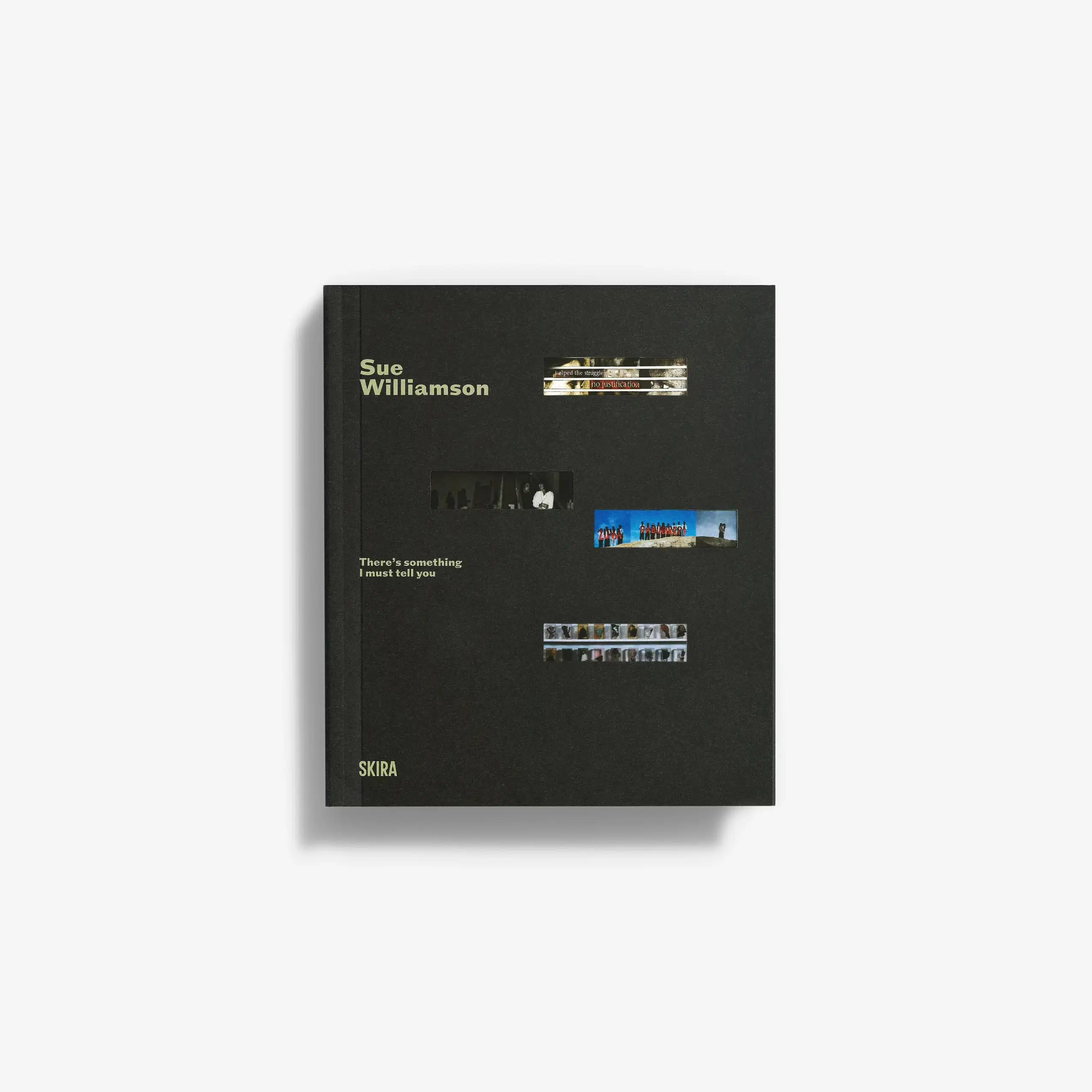 Sue Williamson. There's something I must tell you