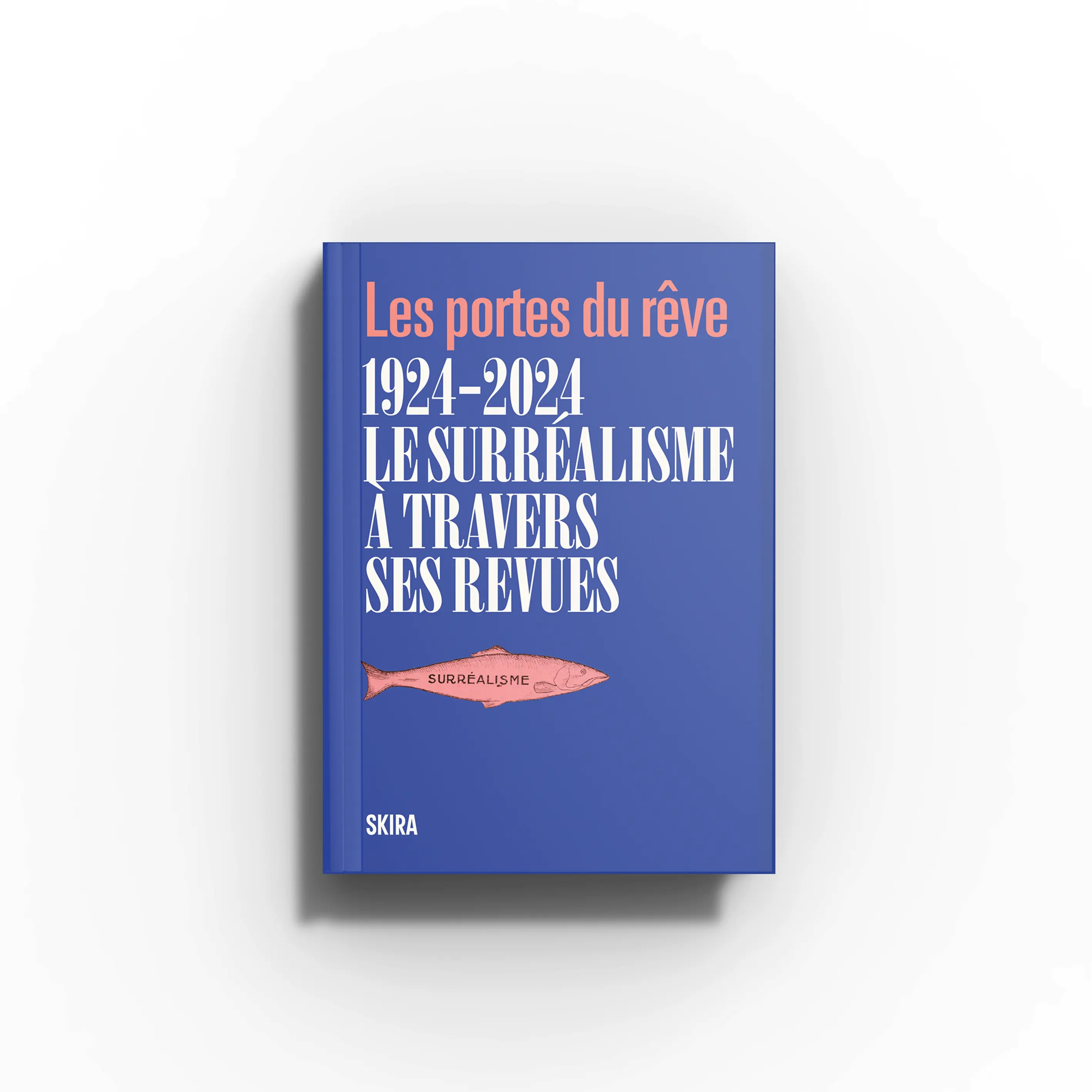 Le surréalisme à travers ses revues | Les portes du rêve 1924-2024