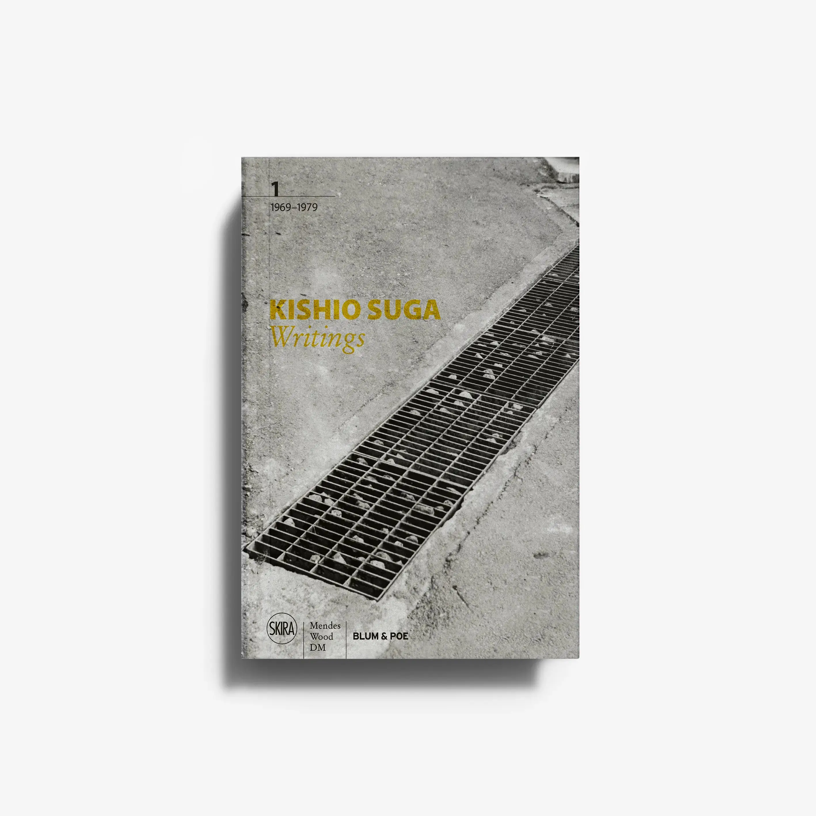 Kishio Suga. Writings. Volume I: 1969–1979