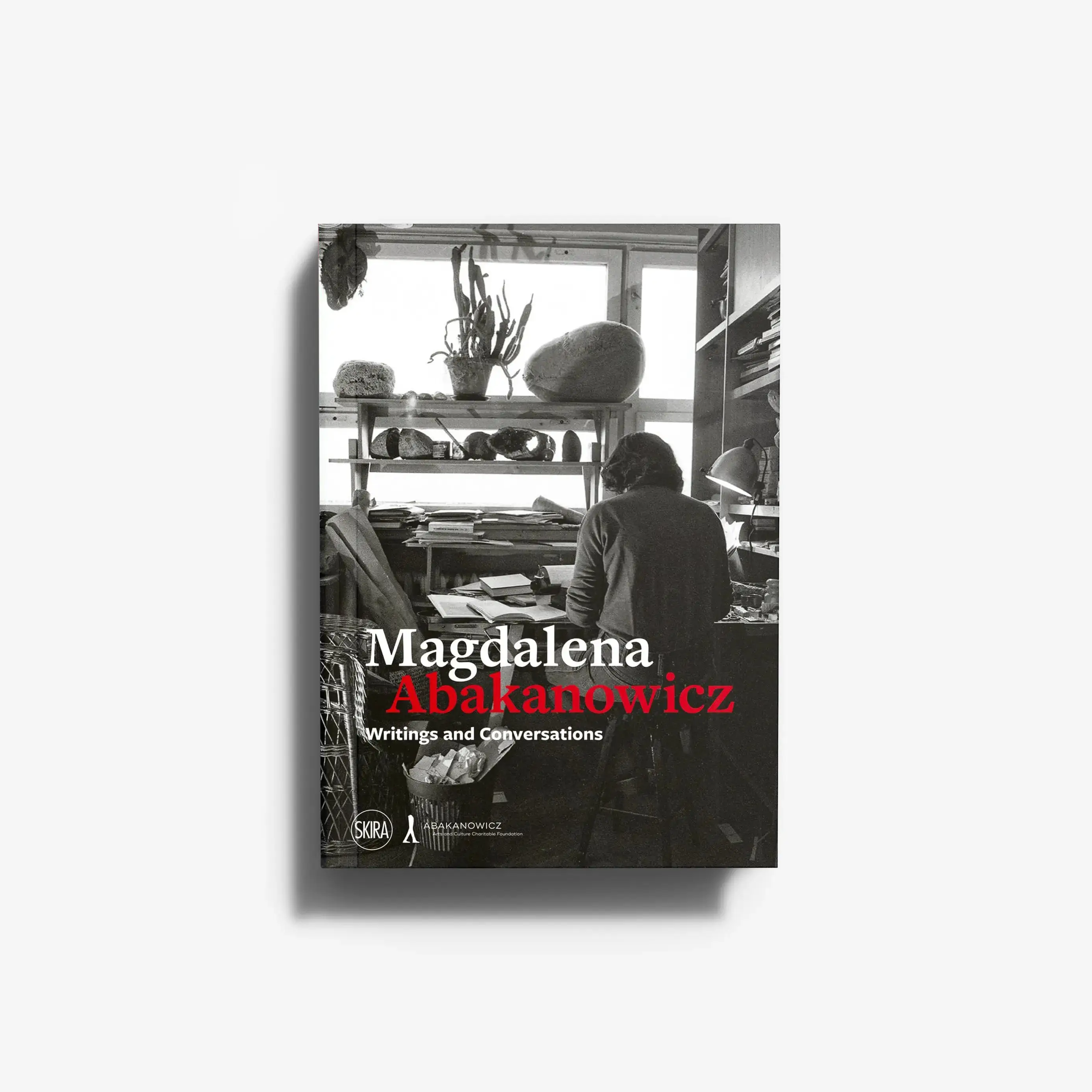 Magdalena Abakanowicz. Writings and Conversations
