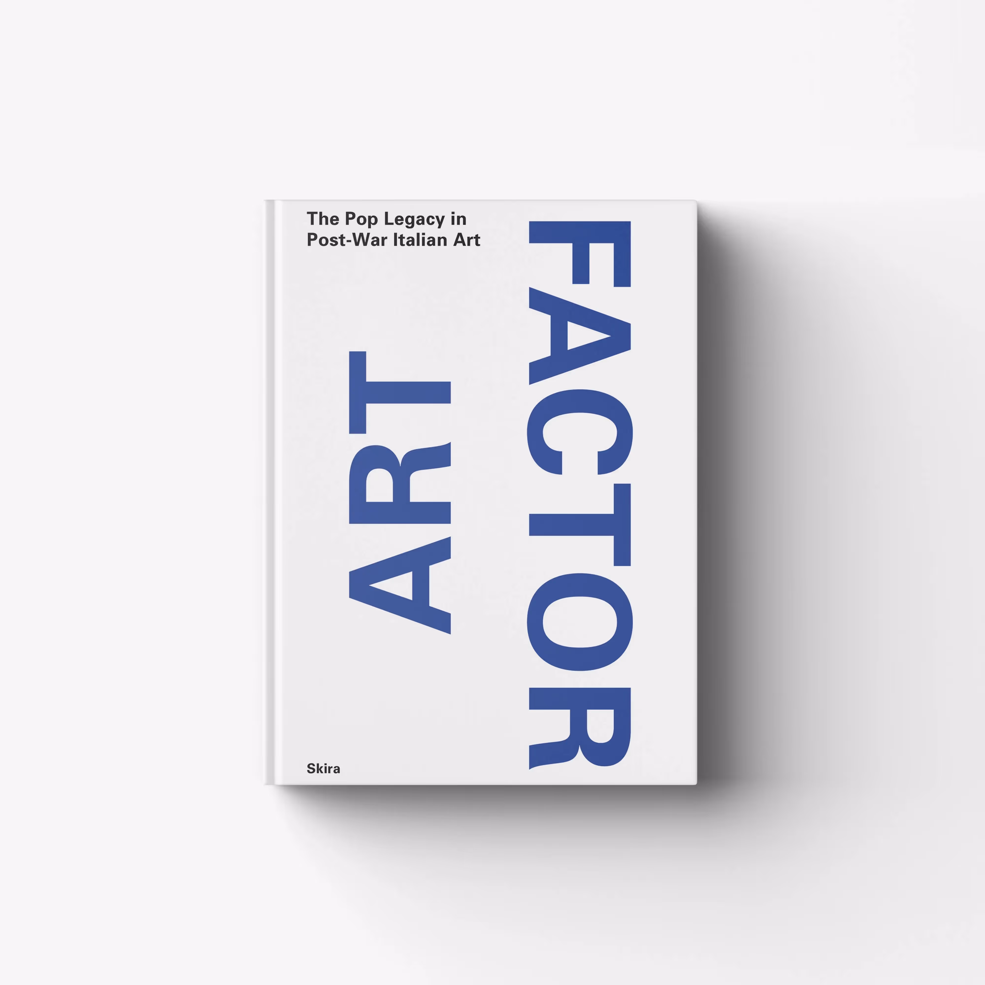 ART FACTOR. The Pop Legacy in Post-War Italian Art