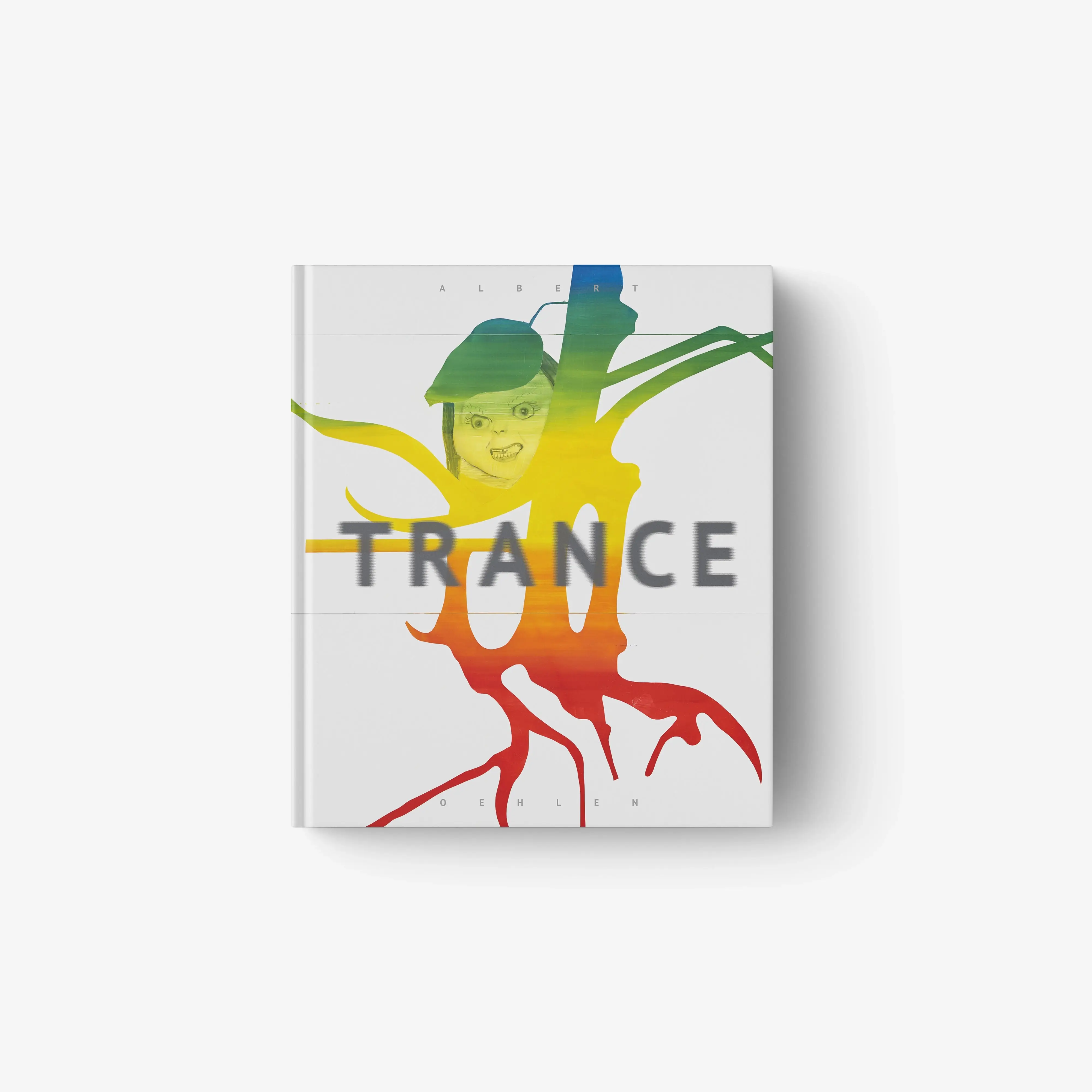 Albert Oehlen. TRANCE