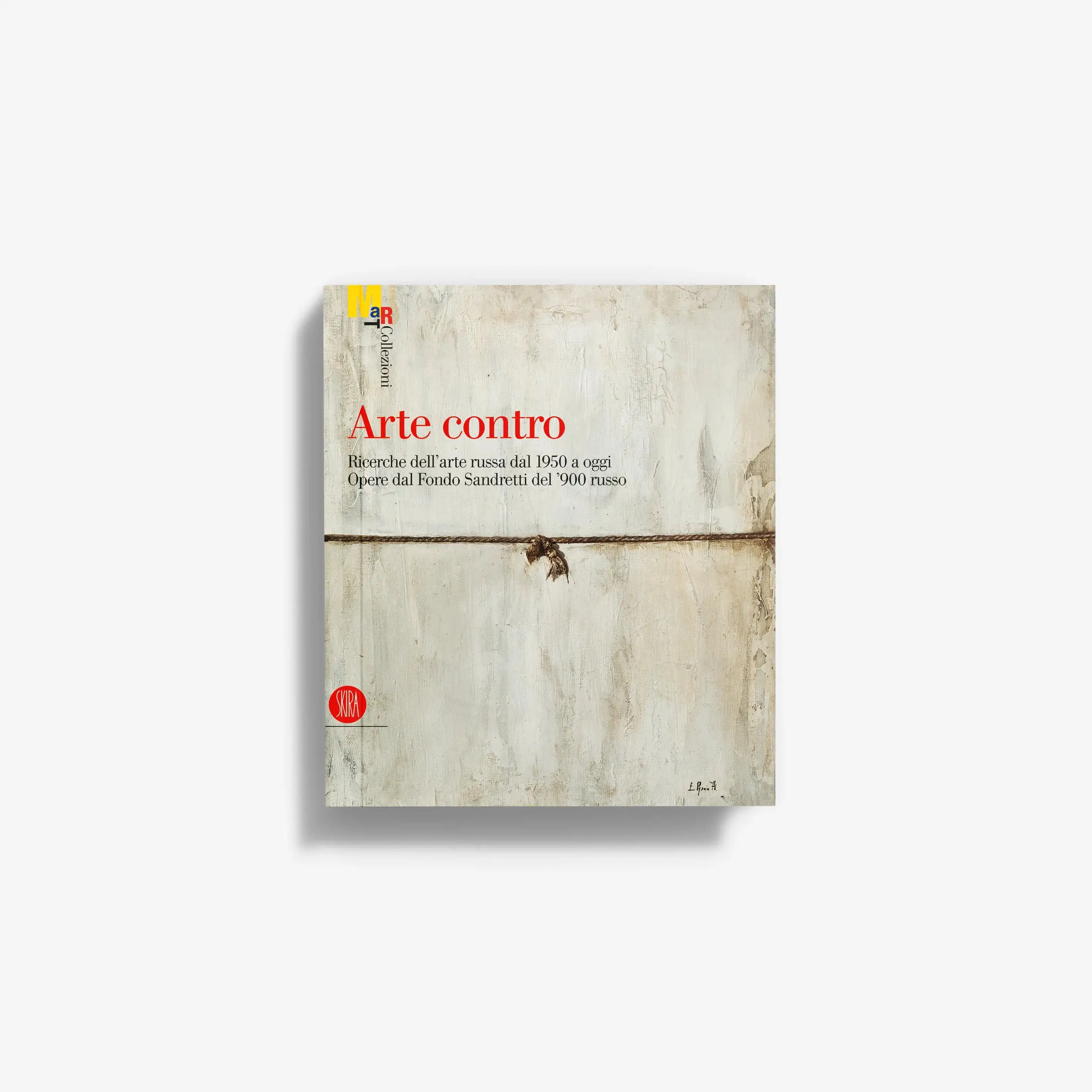 Arte contro. Ricerche dell’arte russa dal 1950 ad oggi