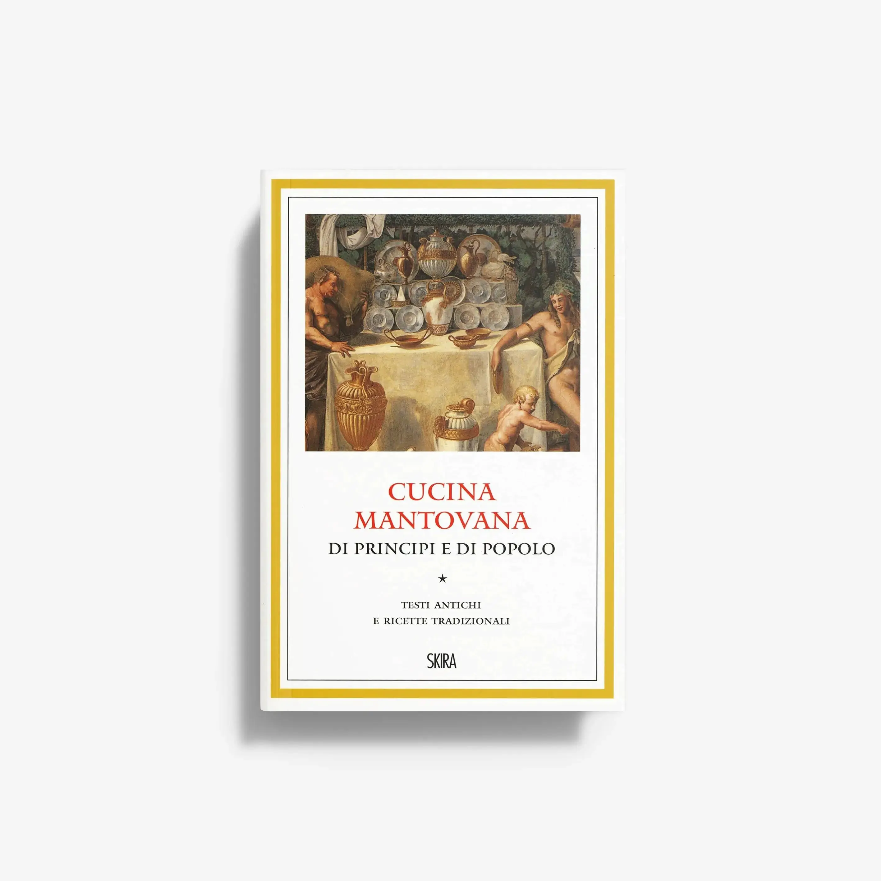 Cucina mantovana di principi e di popolo
