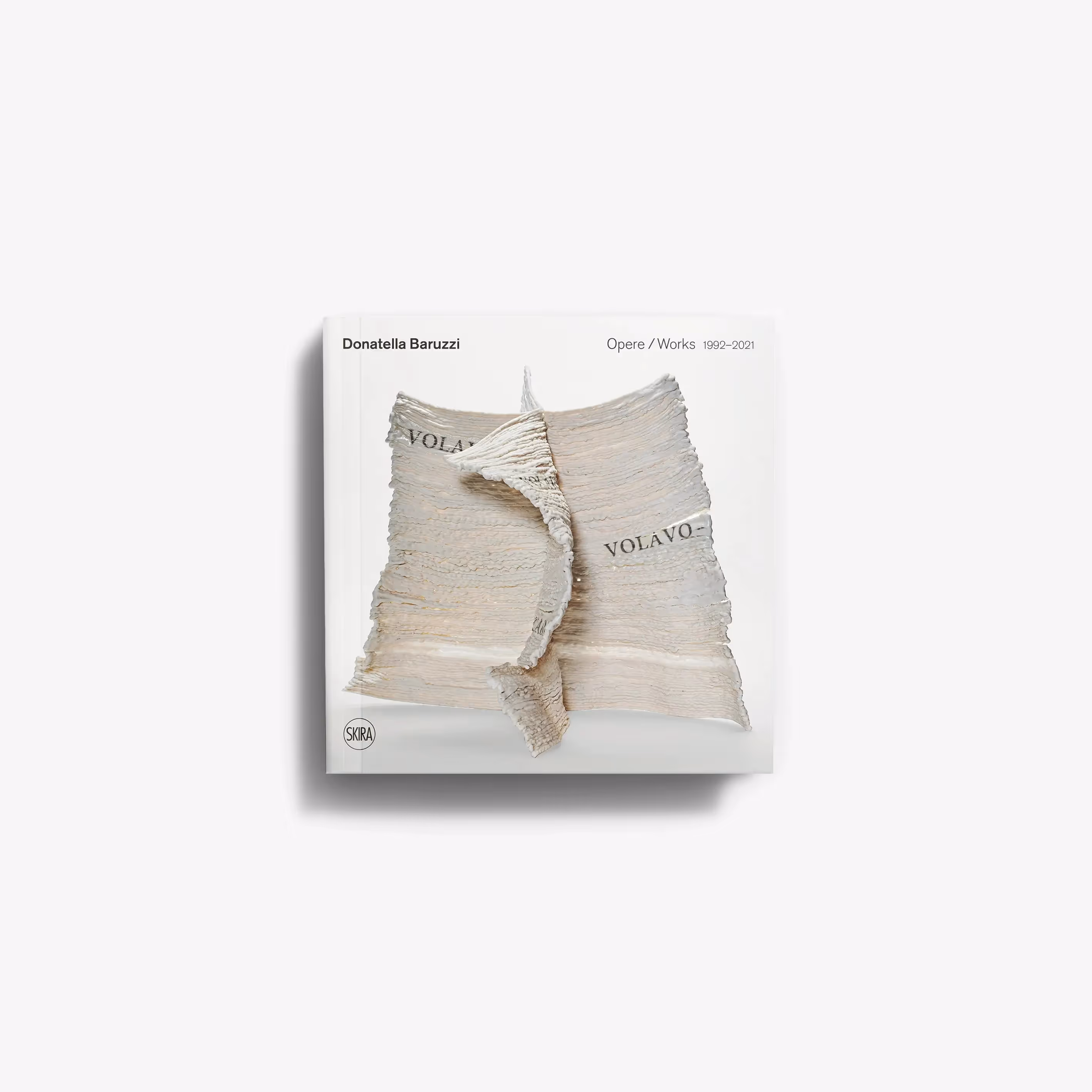 Donatella Baruzzi. Opere | Works 1992–2021