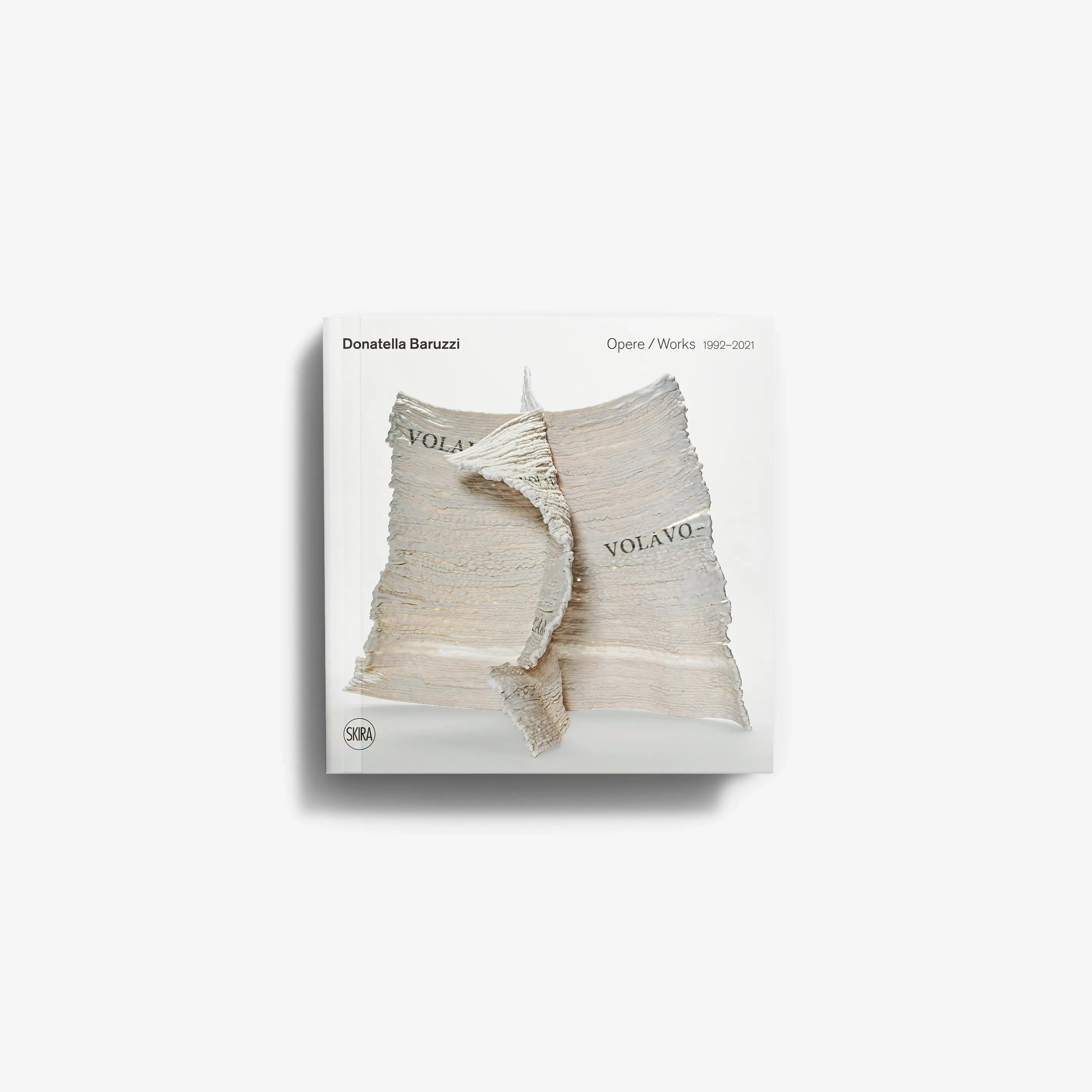 Donatella Baruzzi. Opere | Works 1992–2021