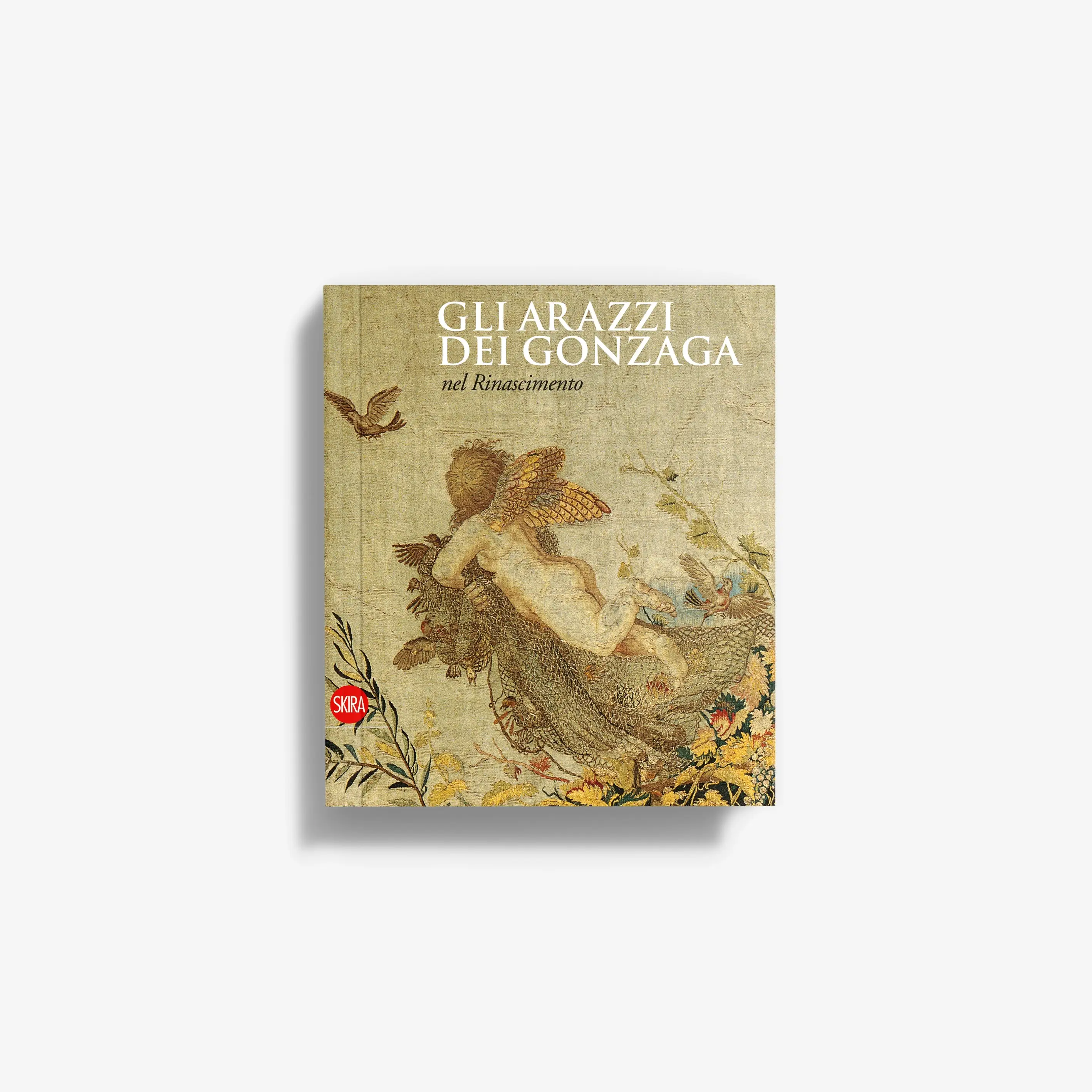 Gli arazzi dei Gonzaga nel Rinascimento