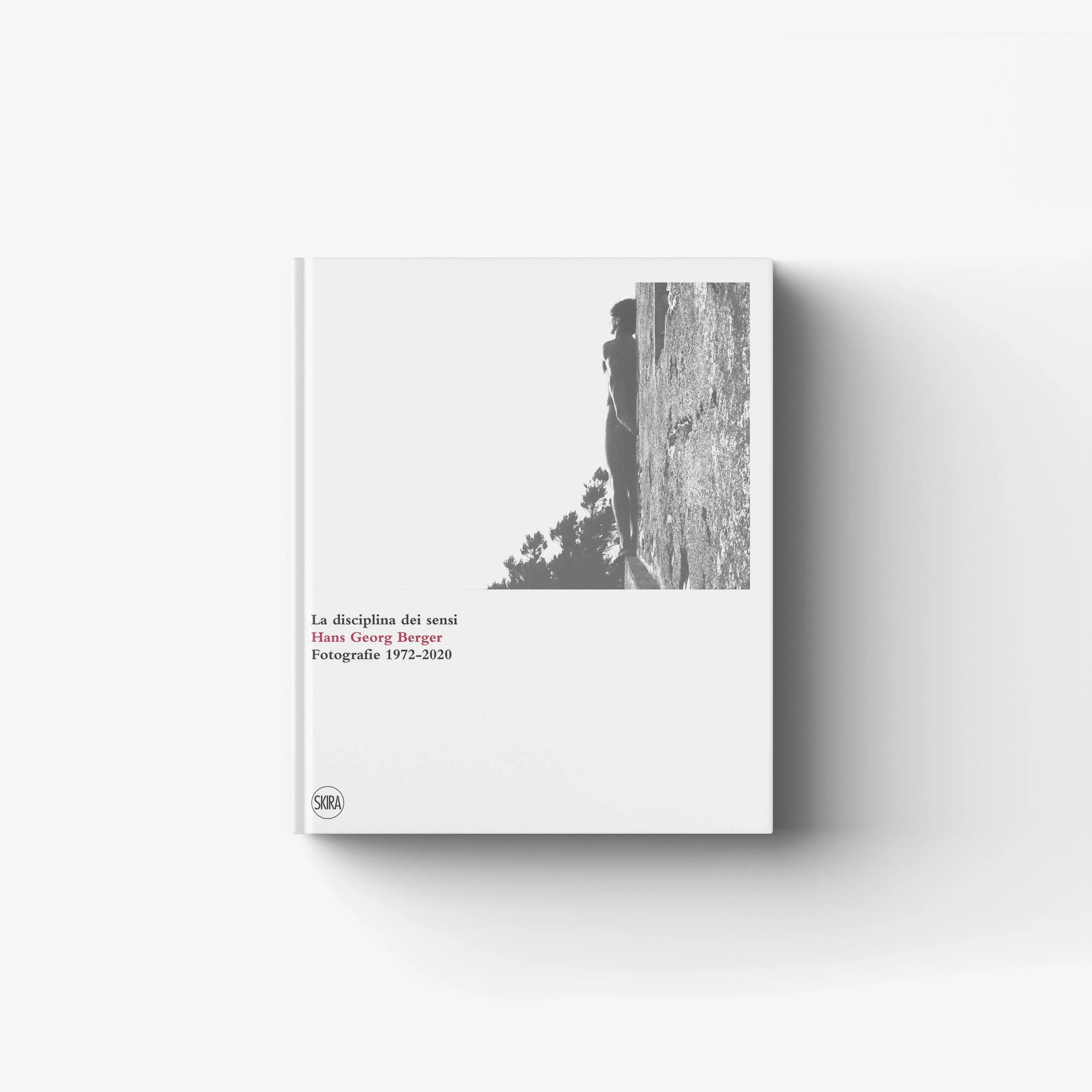 Hans Georg Berger. La disciplina dei sensi (fotografie 1972-2020)