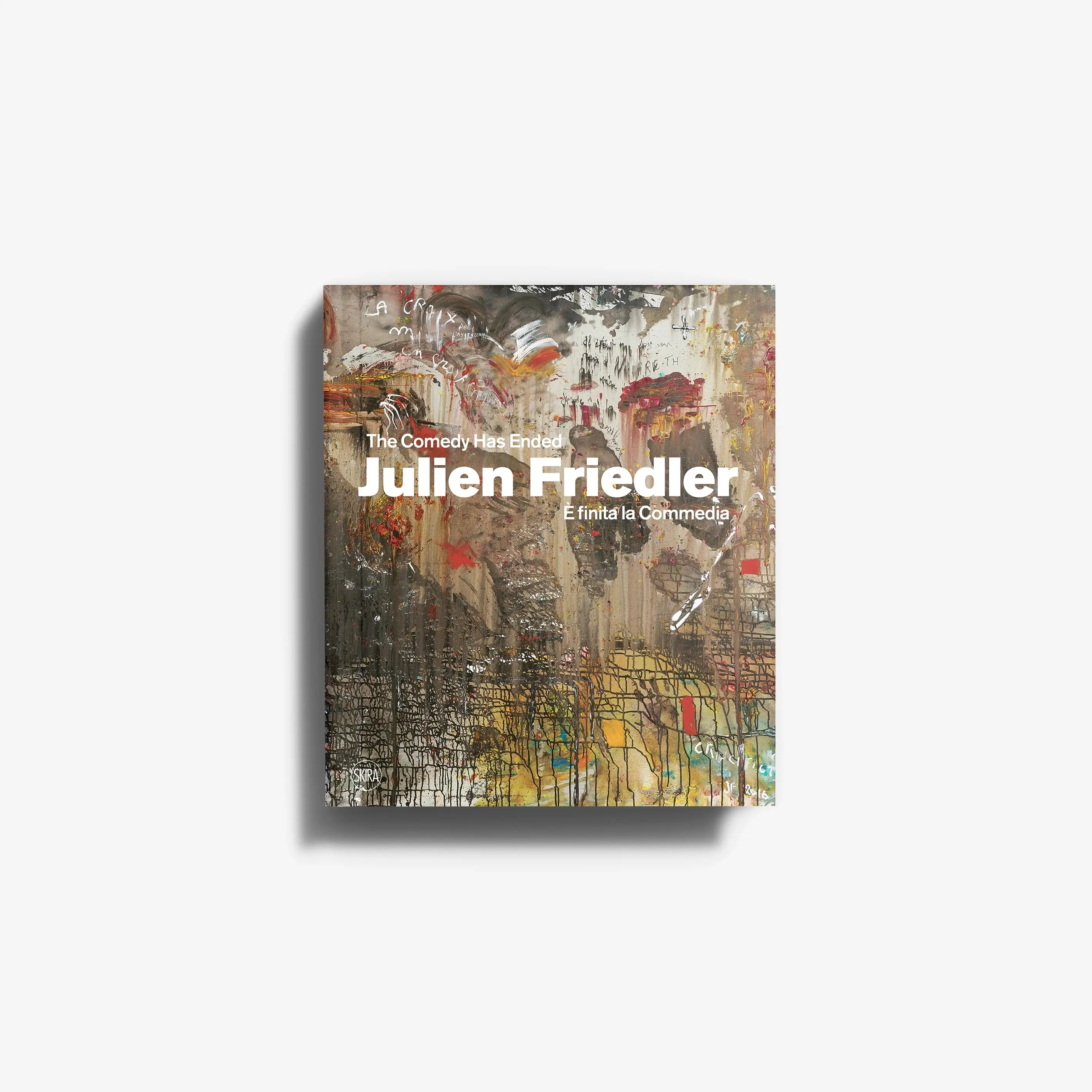 Julien Friedler. È finita la Commedia