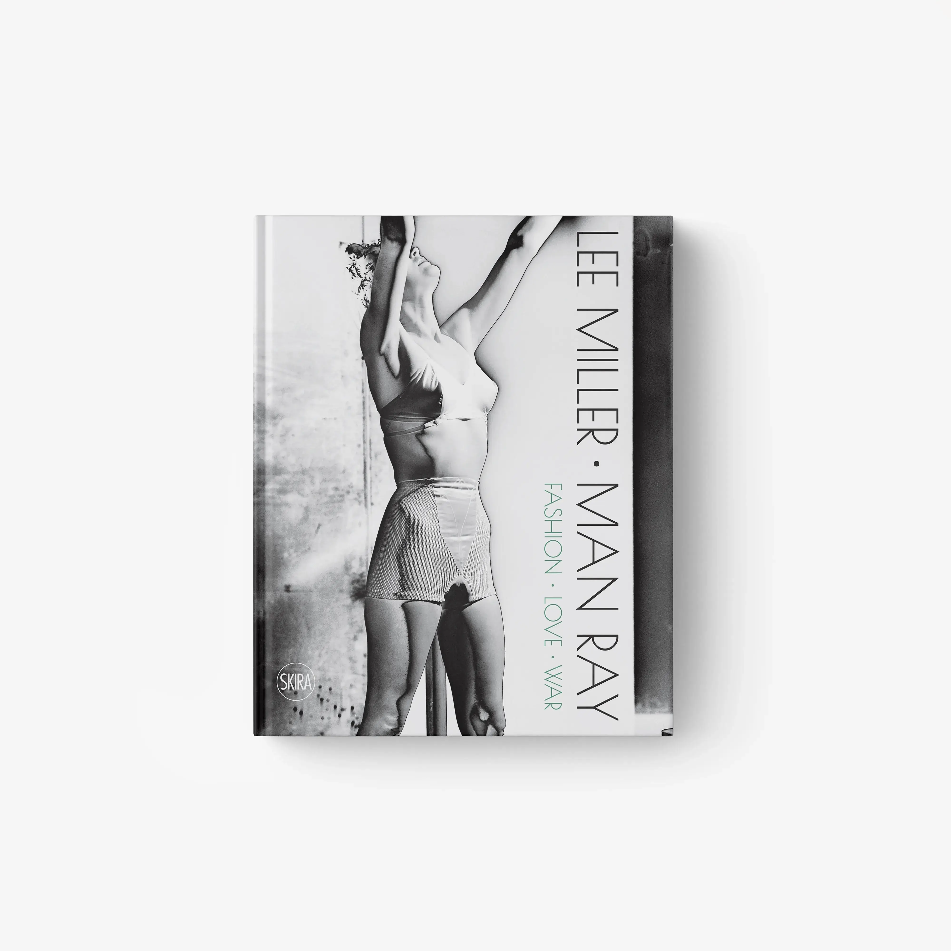 Lee Miller - Man Ray. Fashion, Love, War (Italian Edition)