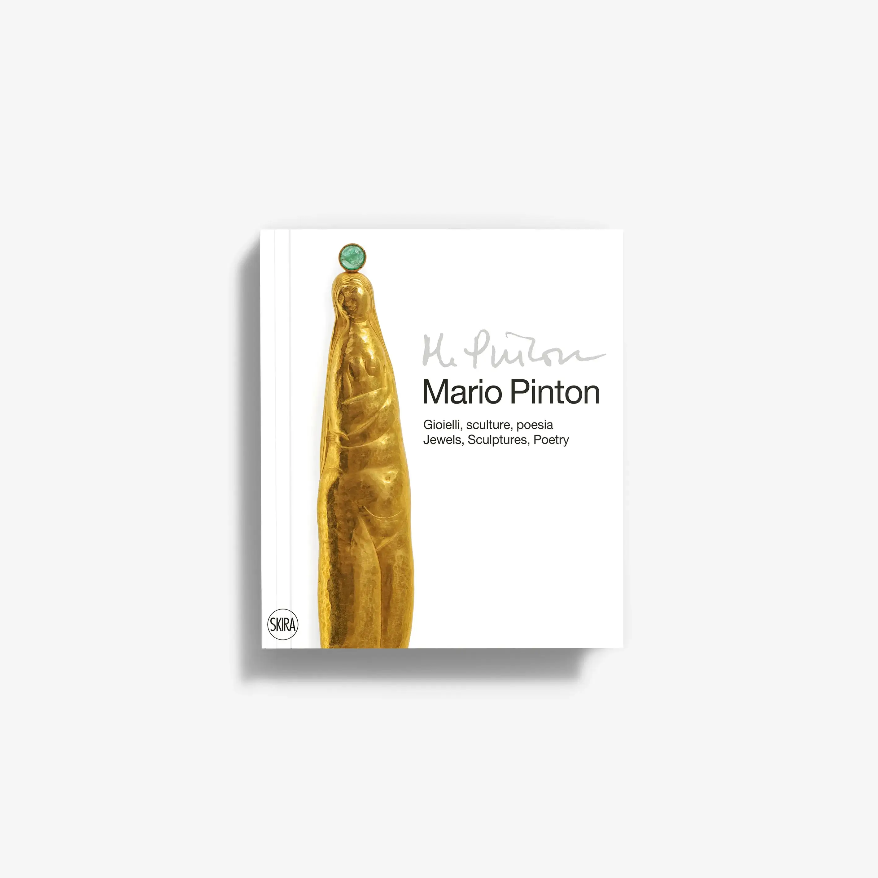 Mario Pinton. Gioielli, sculture, poesia | Jewels, sculptures, poetry