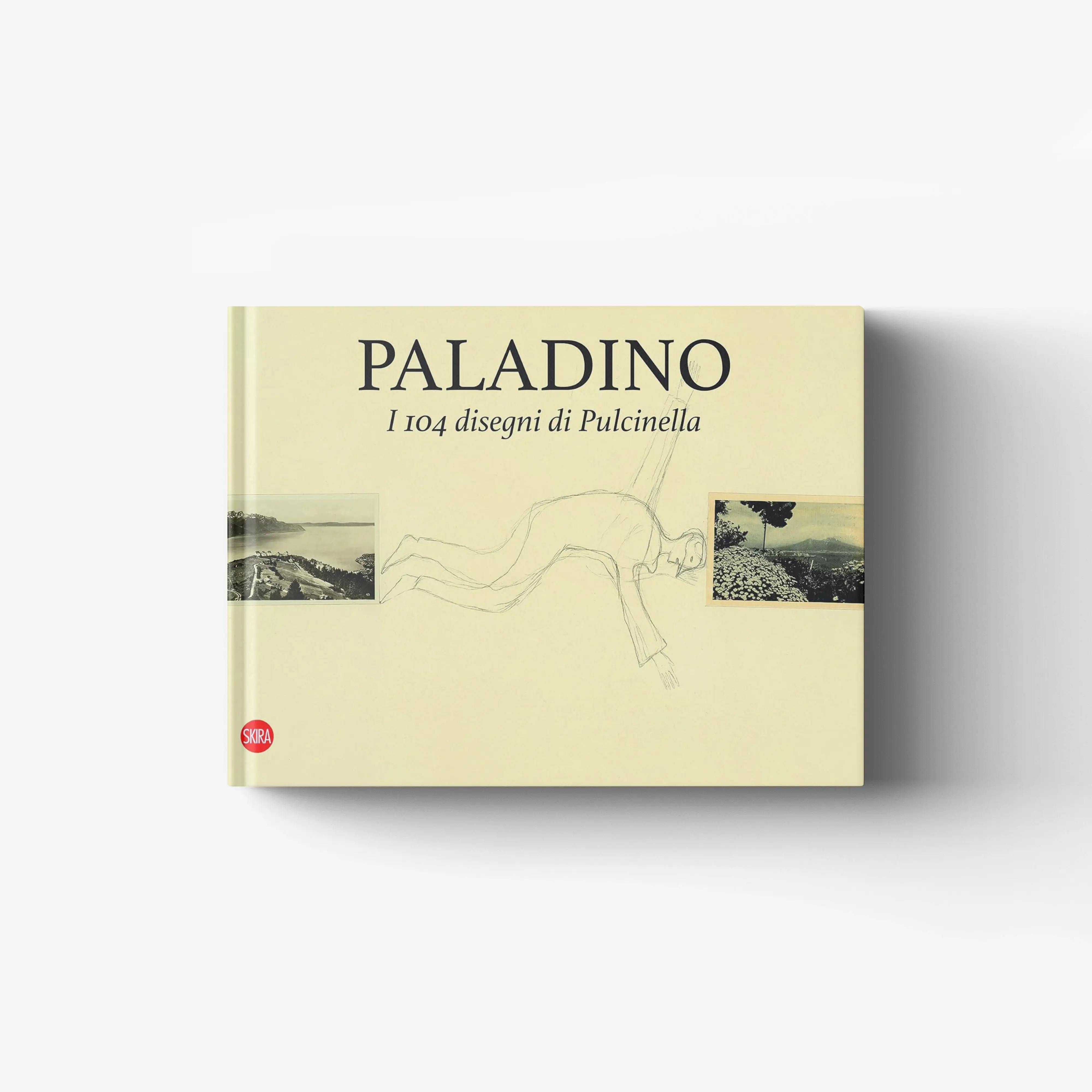 Paladino. I 104 disegni di Pulcinella