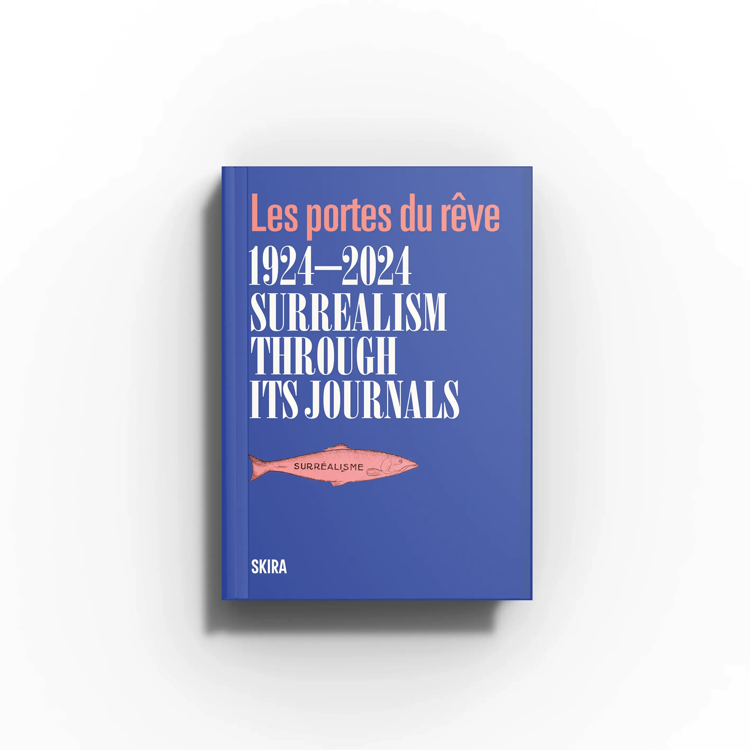 Surrealism through its journals | Les portes du rêve 1924-2024