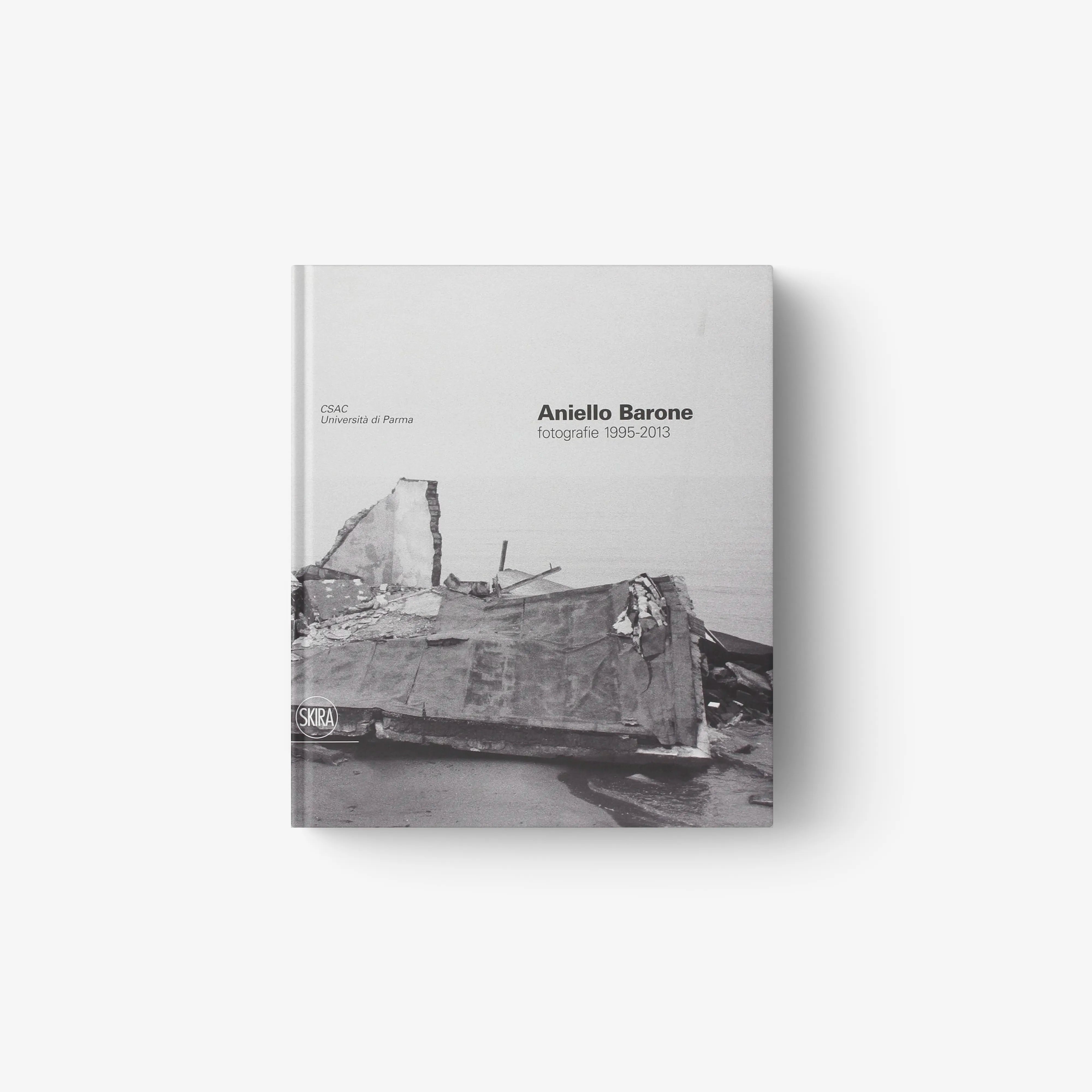 Aniello Barone. Fotografie 1995-2013