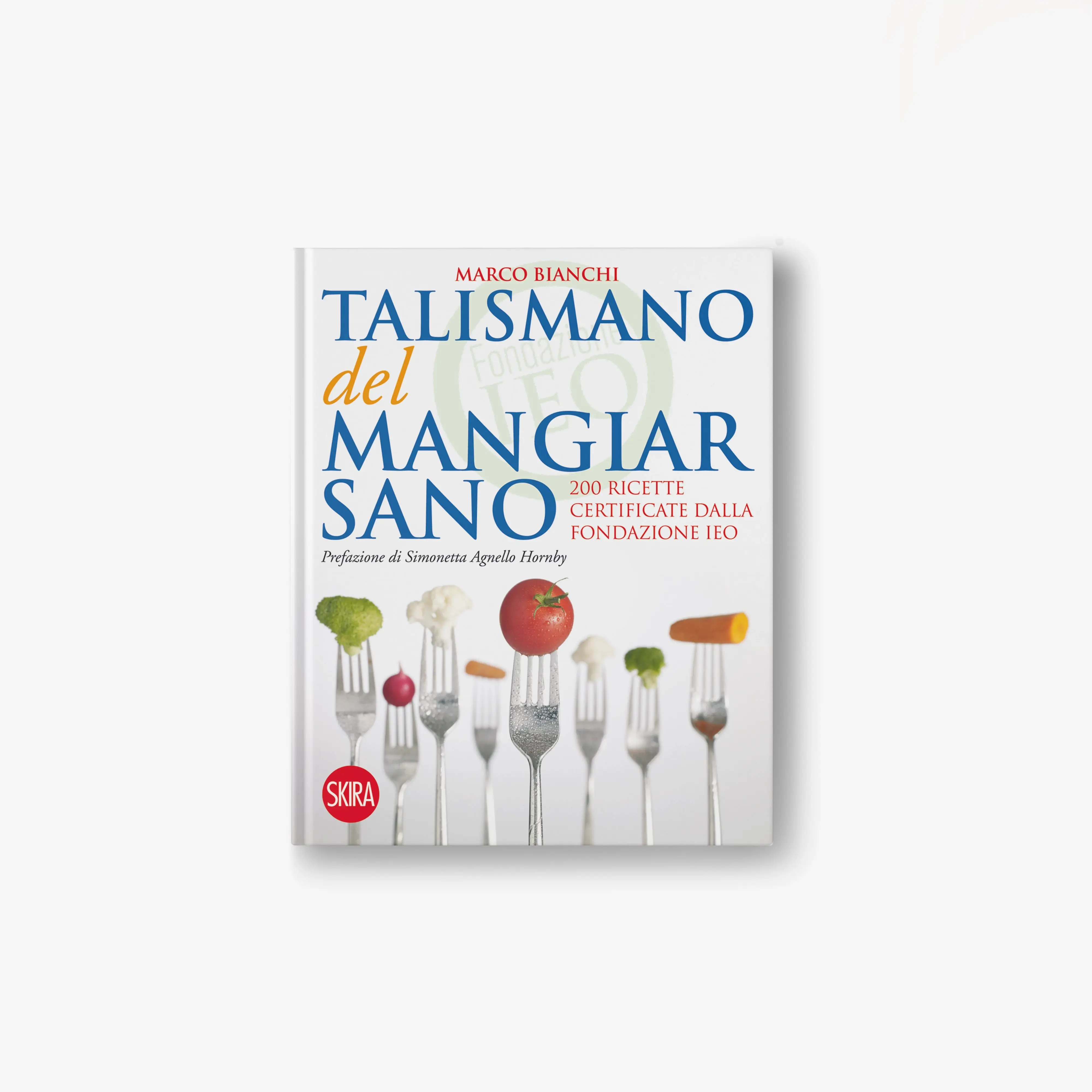 Talismano del mangiar sano (nuova edizione)