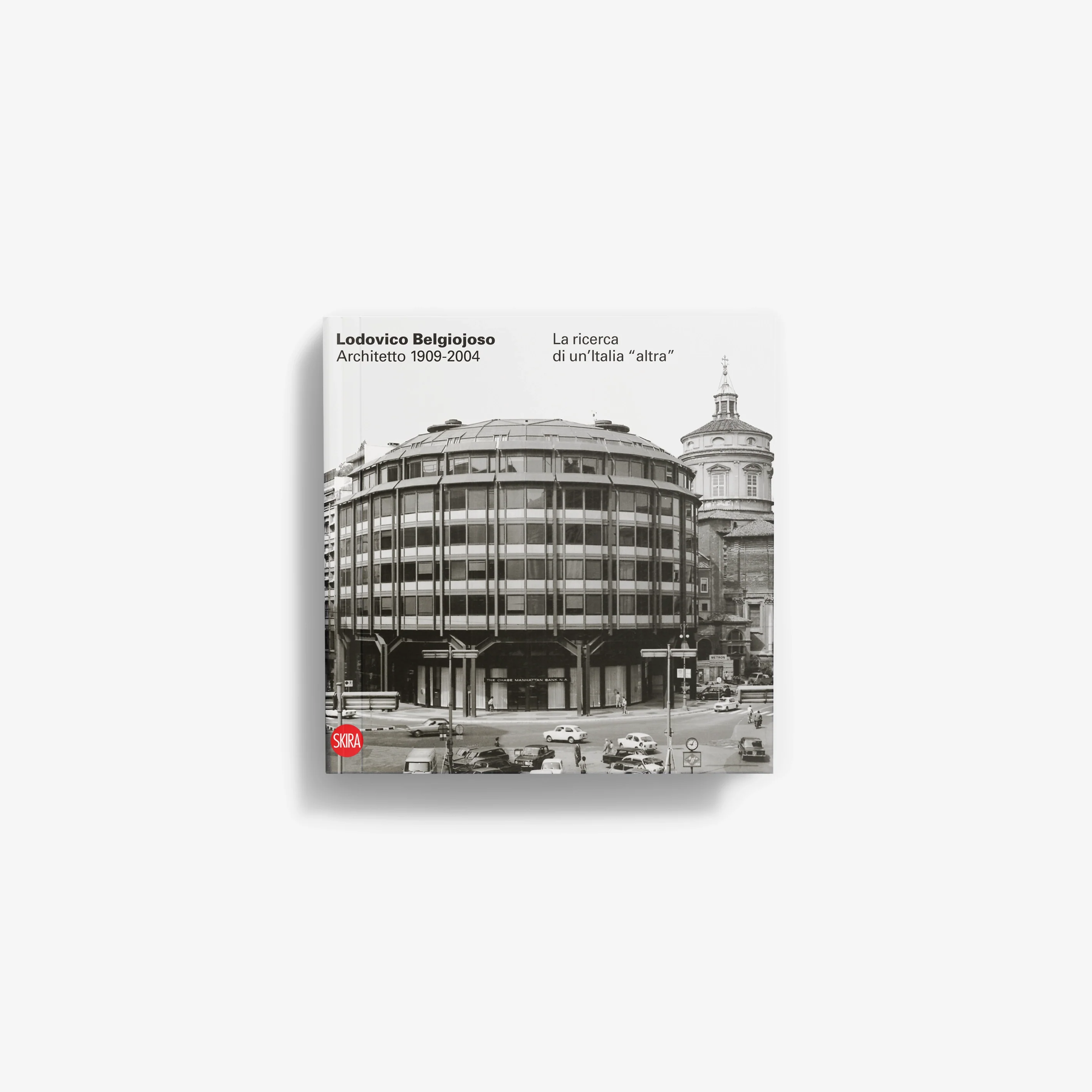 Lodovico Belgiojoso. Architetto 1909-2004