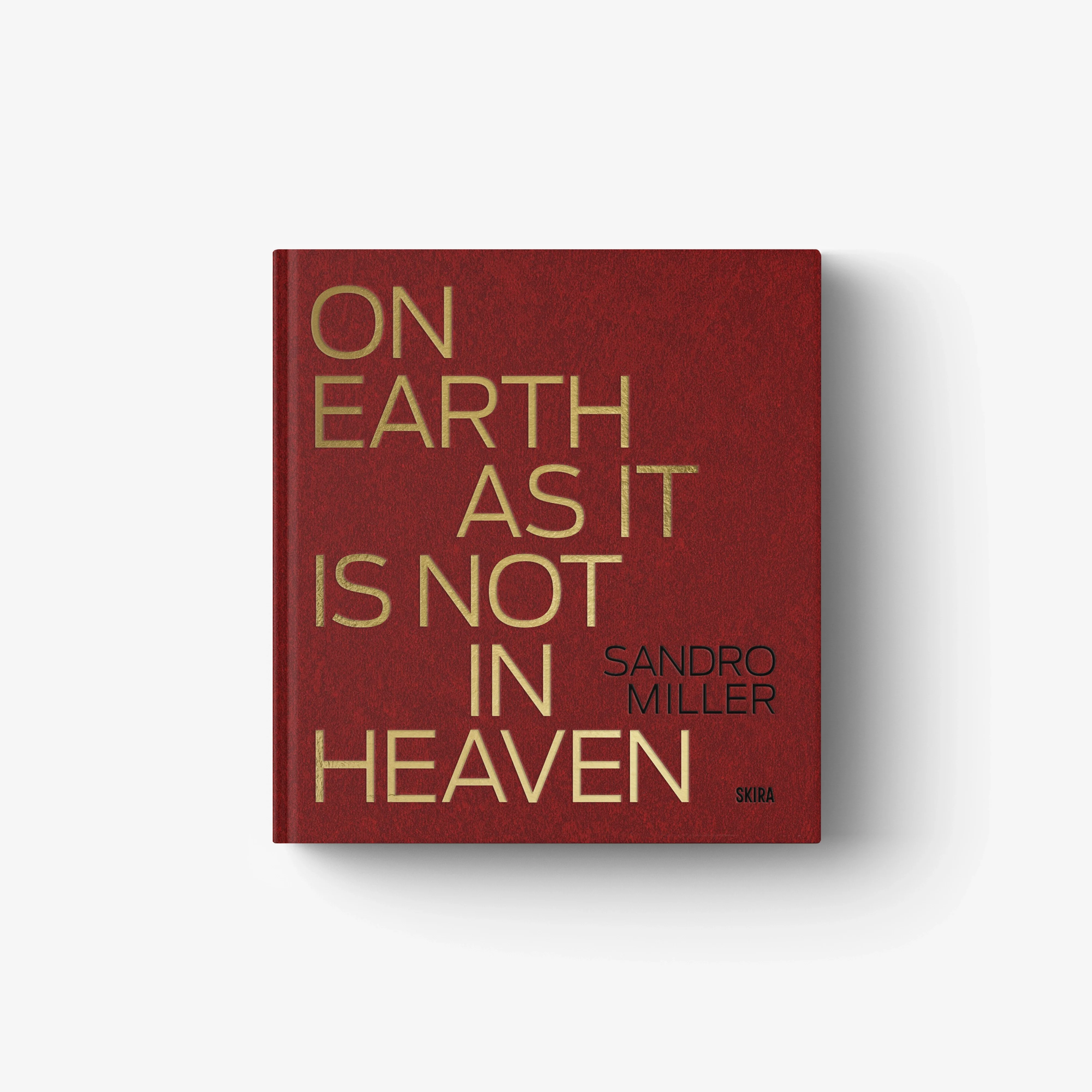 Sandro Miller. On Earth As It Is Not In Heaven (Limited Edition)