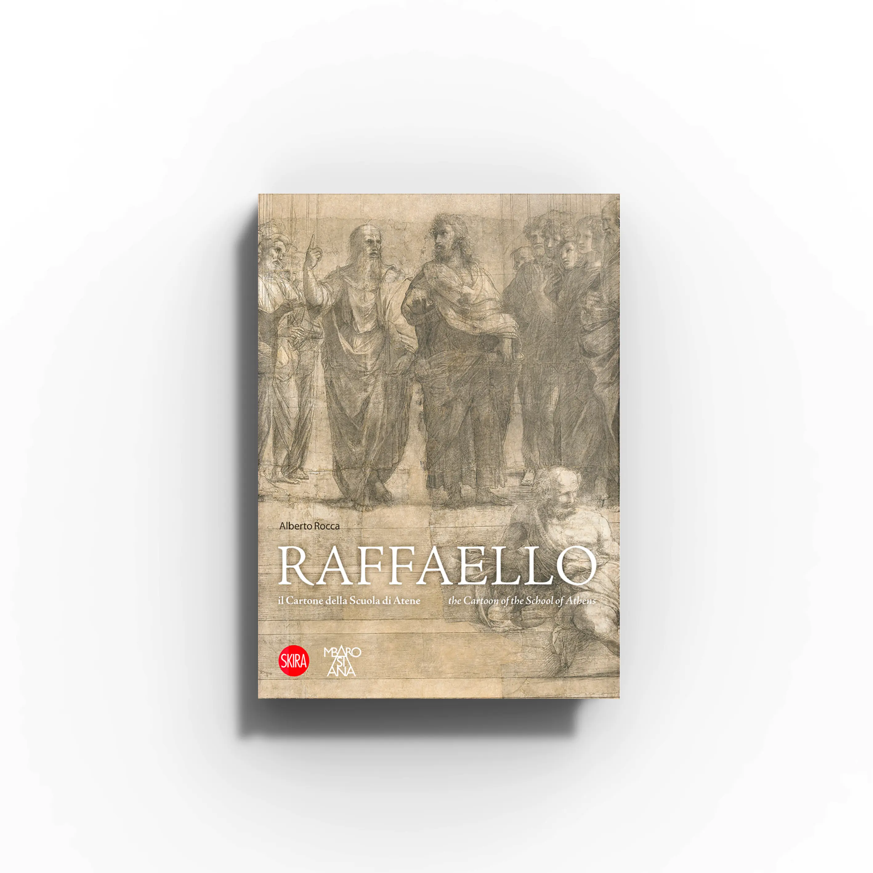 Raffaello. Il Cartone della Scuola di Atene