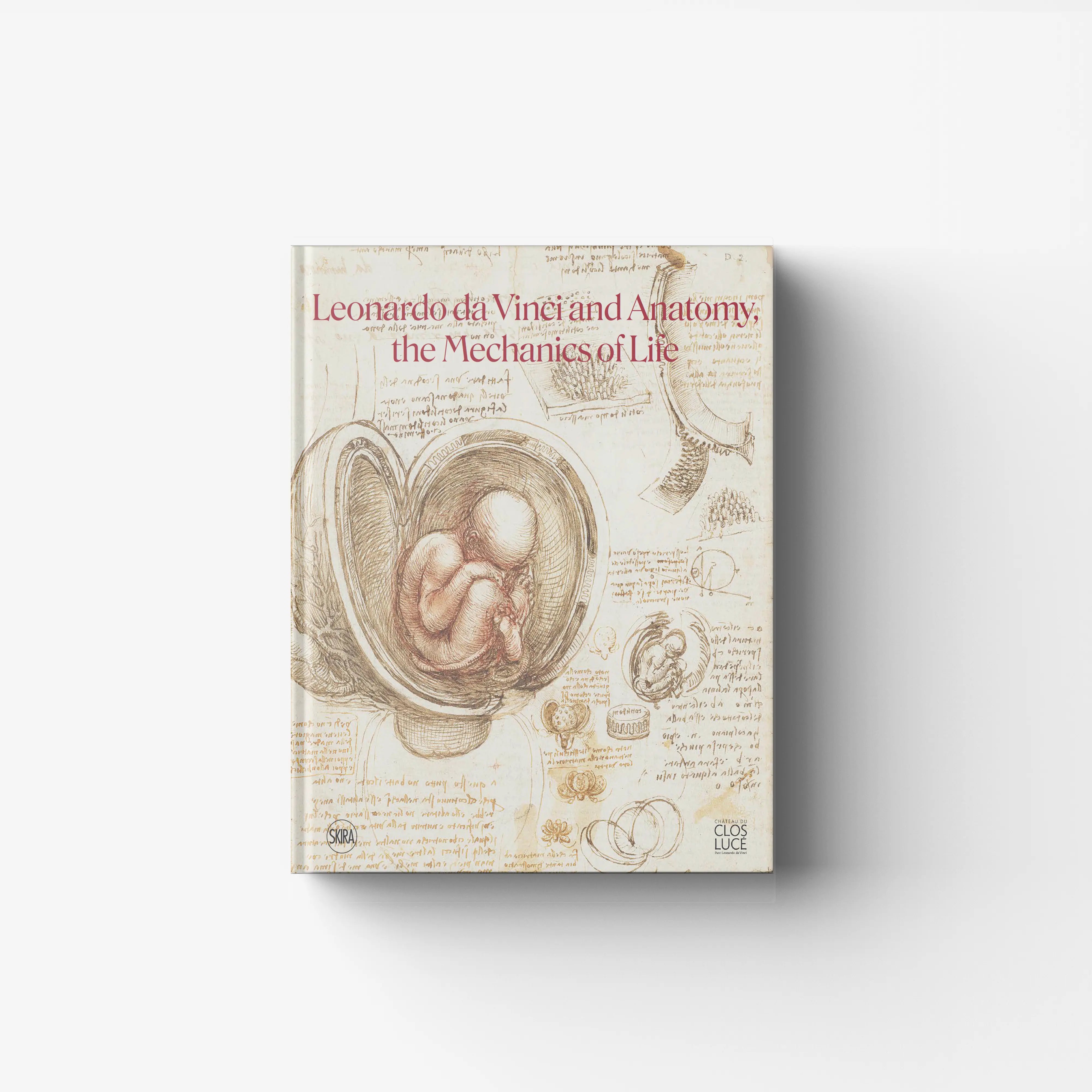 Leonardo da Vinci and Anatomy, the Mechanics of Life