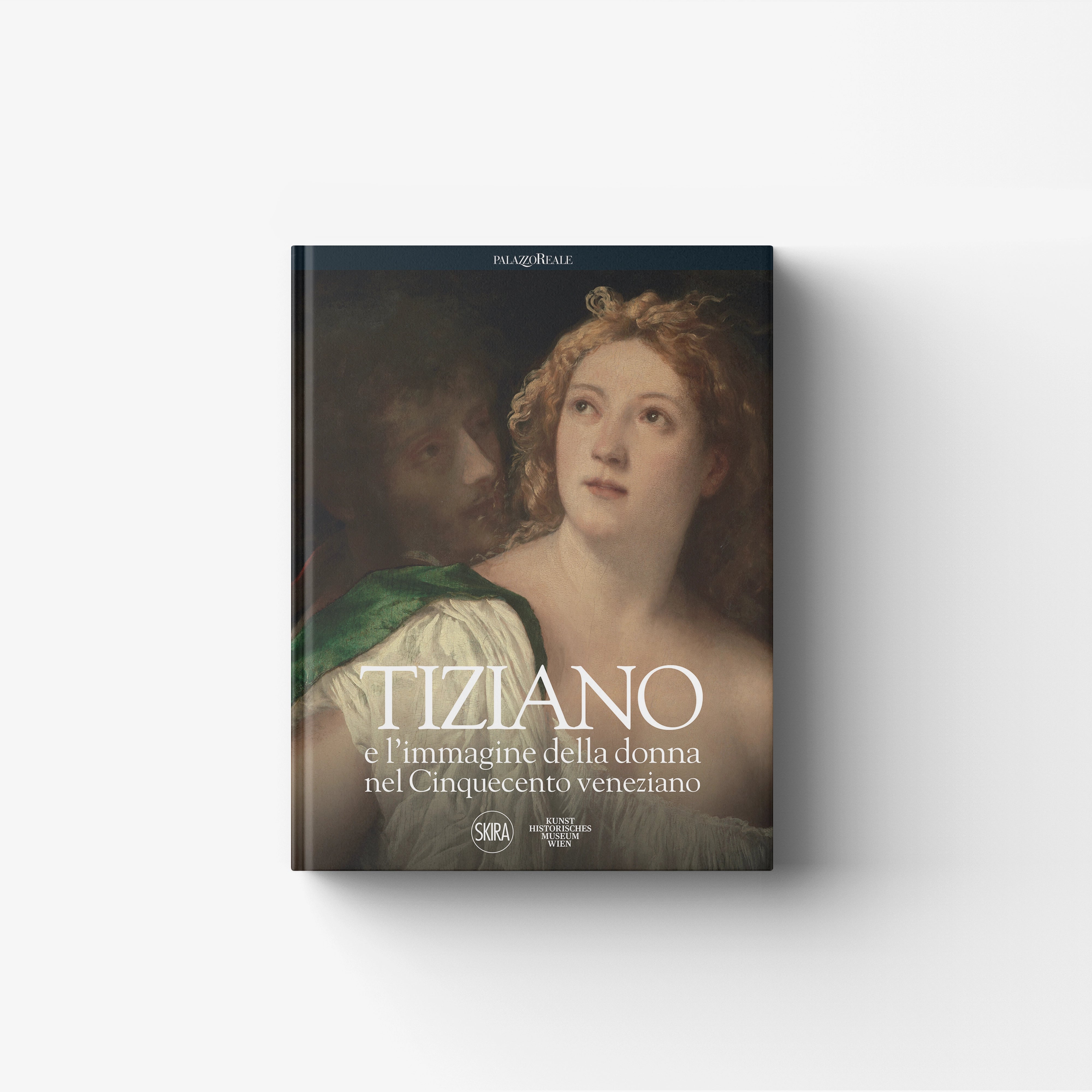 Tiziano e l’immagine della Donna nel Cinquecento Veneziano
