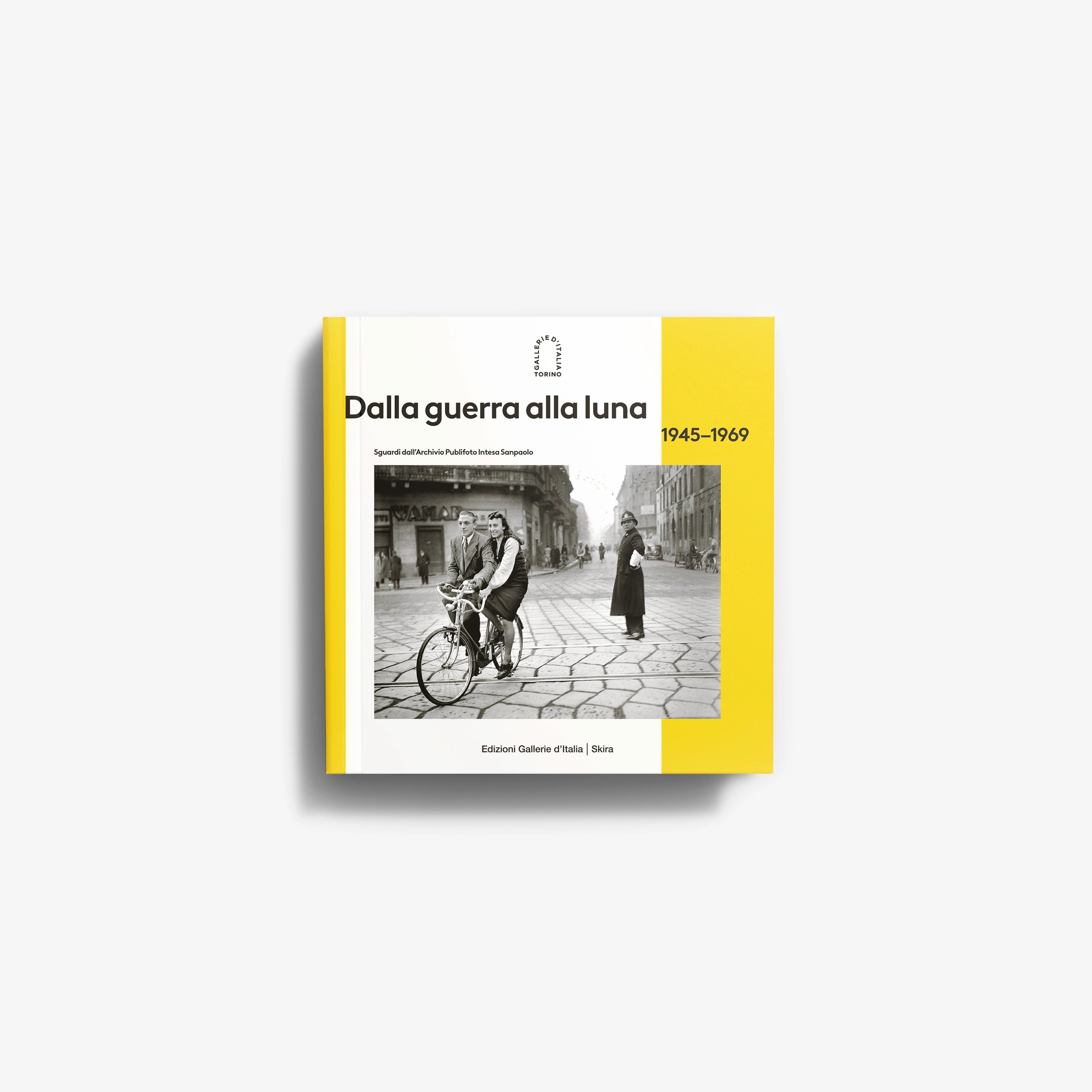 Dalla guerra alla luna 1945-1969