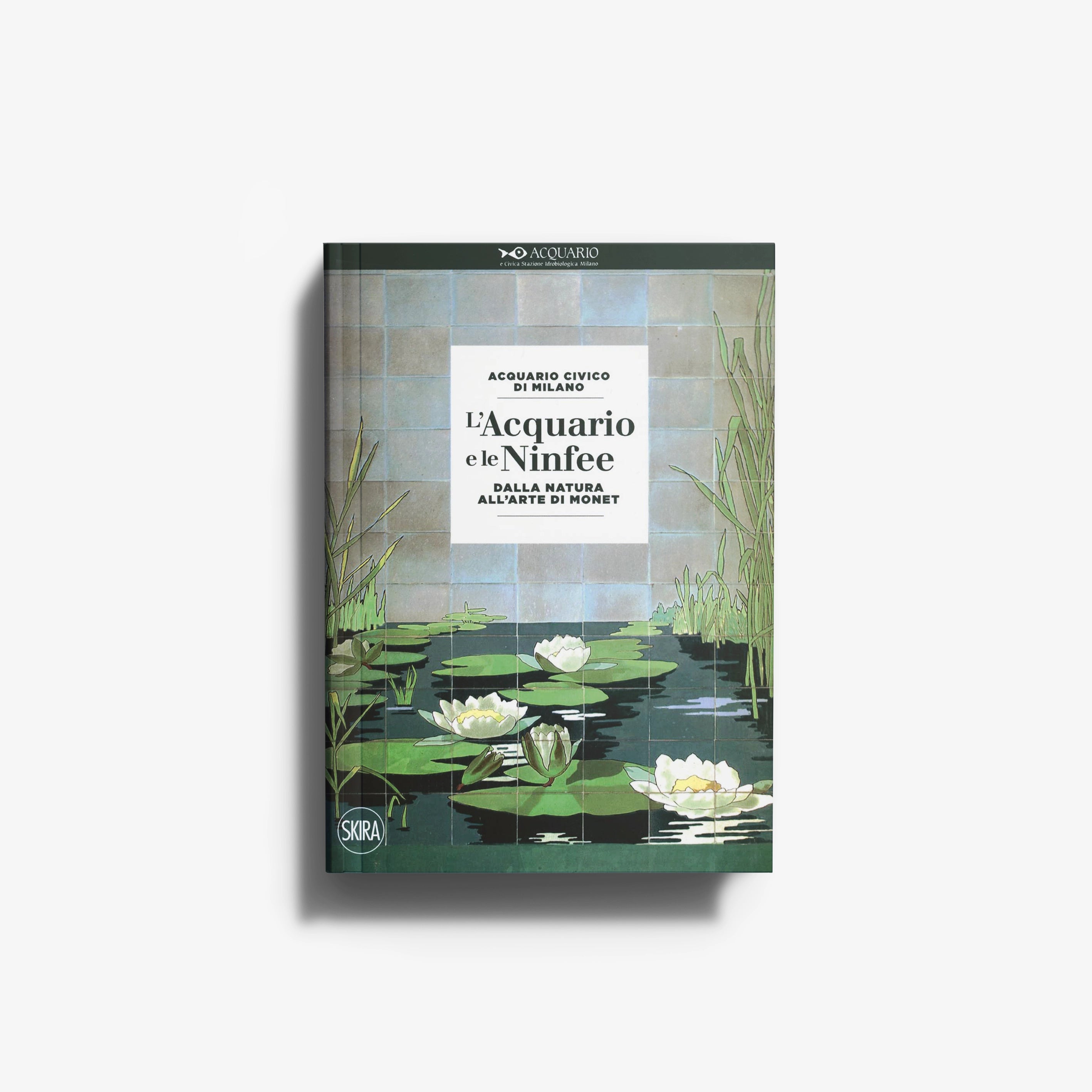L’Acquario e le Ninfee. Dalla natura all’arte di Monet
