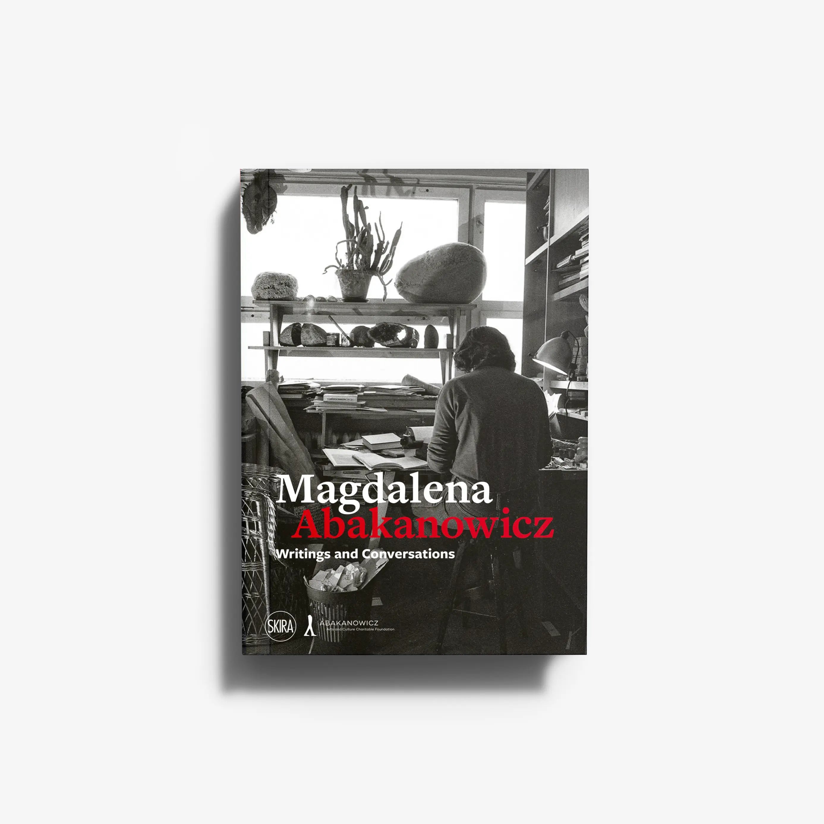 Magdalena Abakanowicz. Writings and Conversations