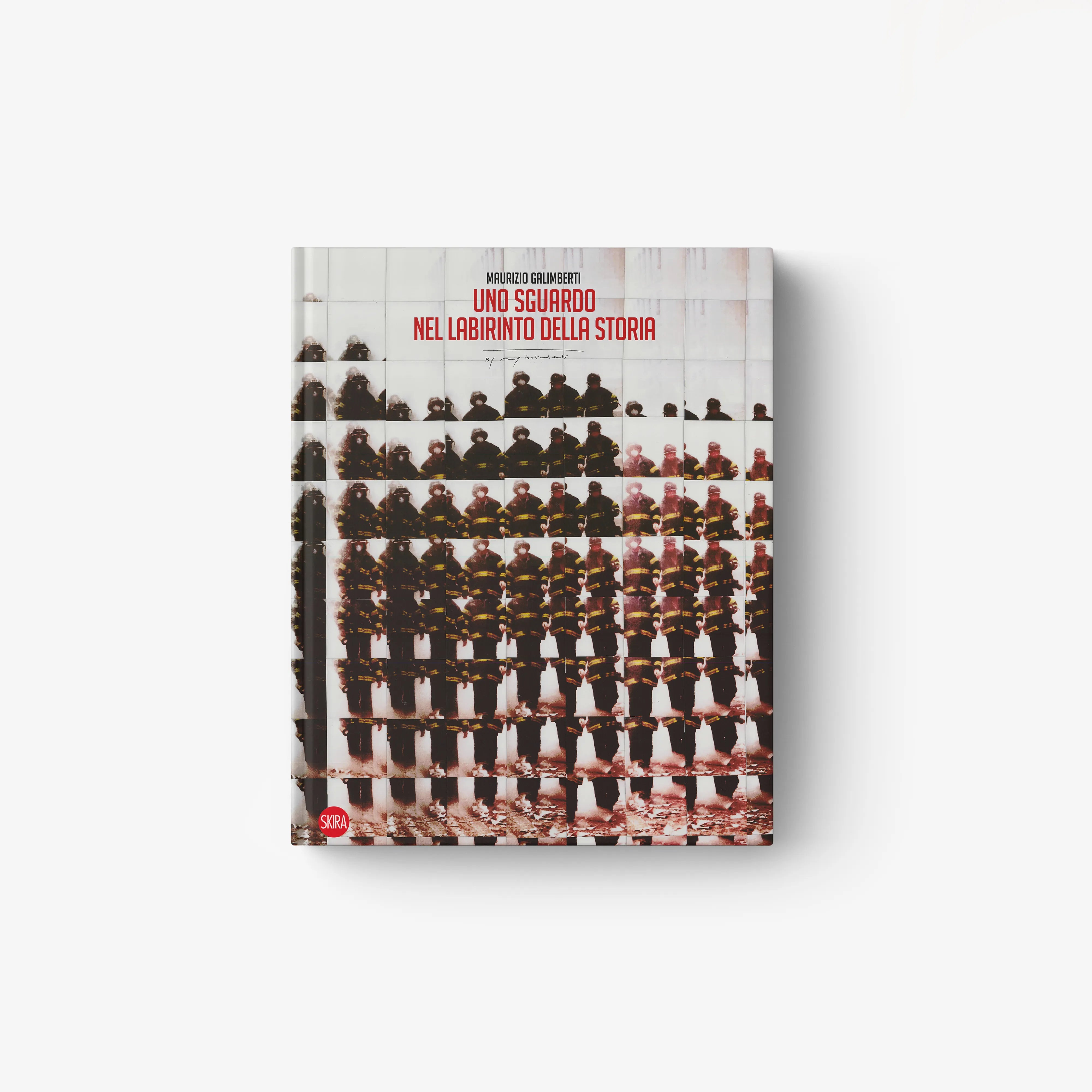 Maurizio Galimberti. Uno sguardo nel labirinto della Storia