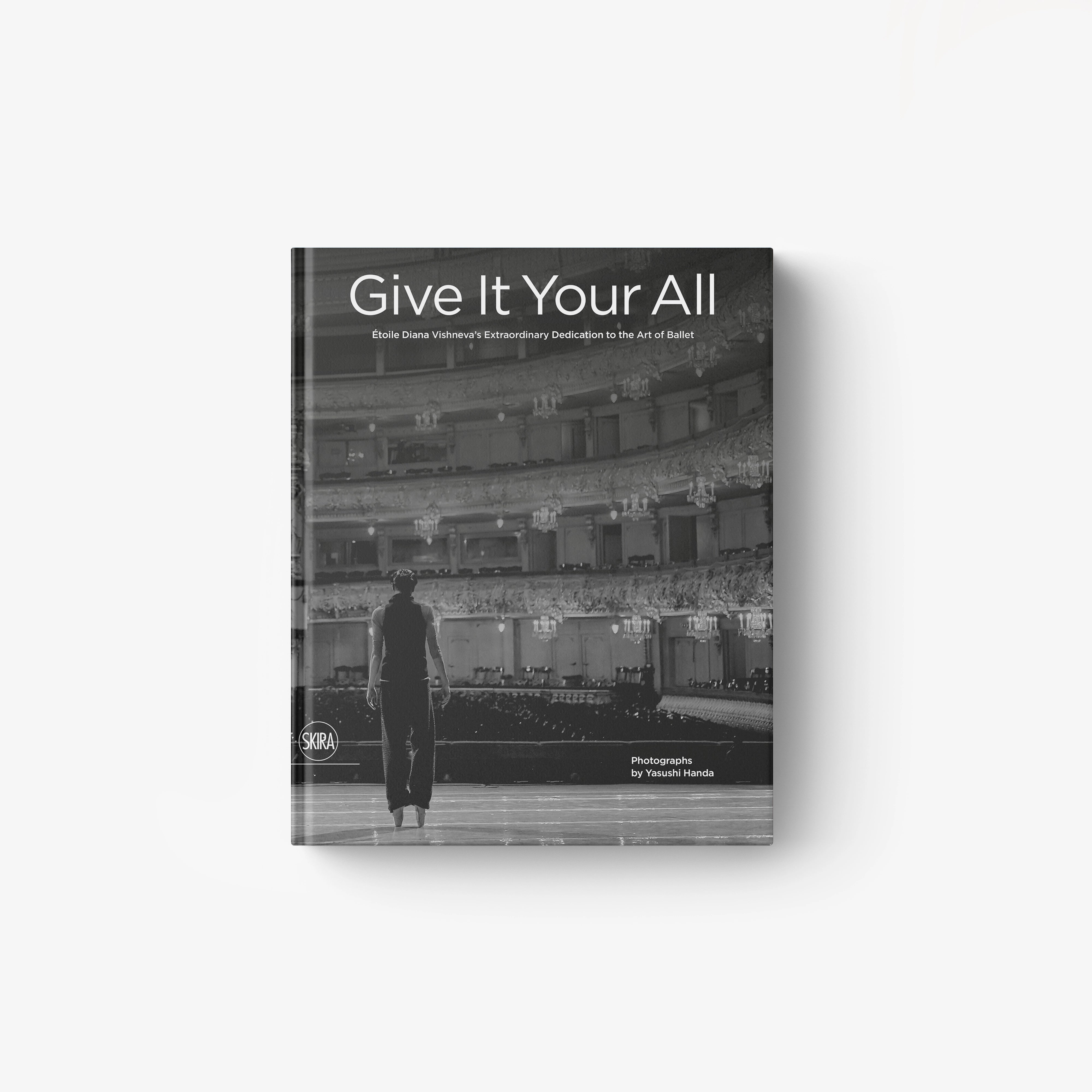 Give It Your All. Étoile Diana Vishneva’s Extraordinary Dedication to the Art of Ballet