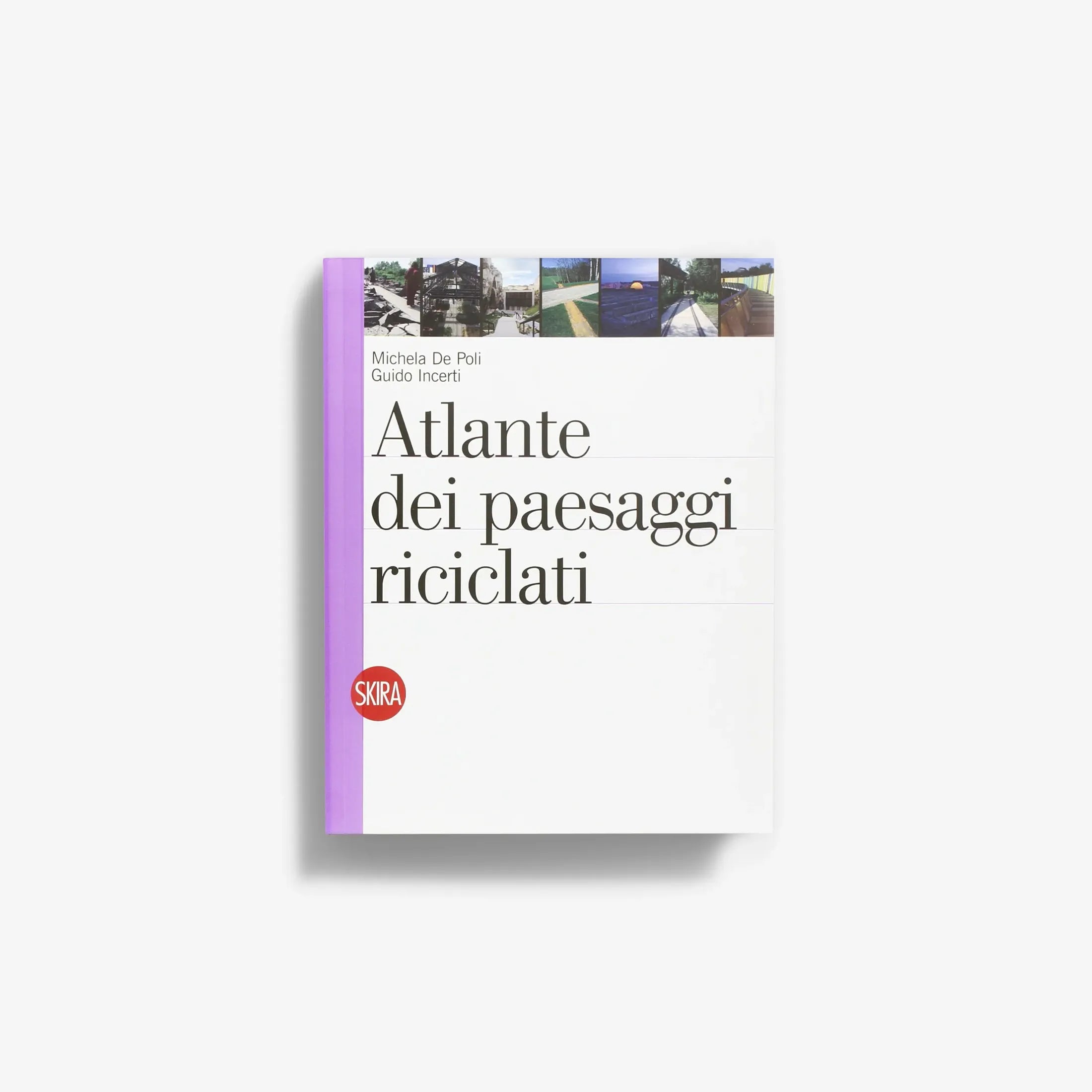 Atlante dei paesaggi riciclati