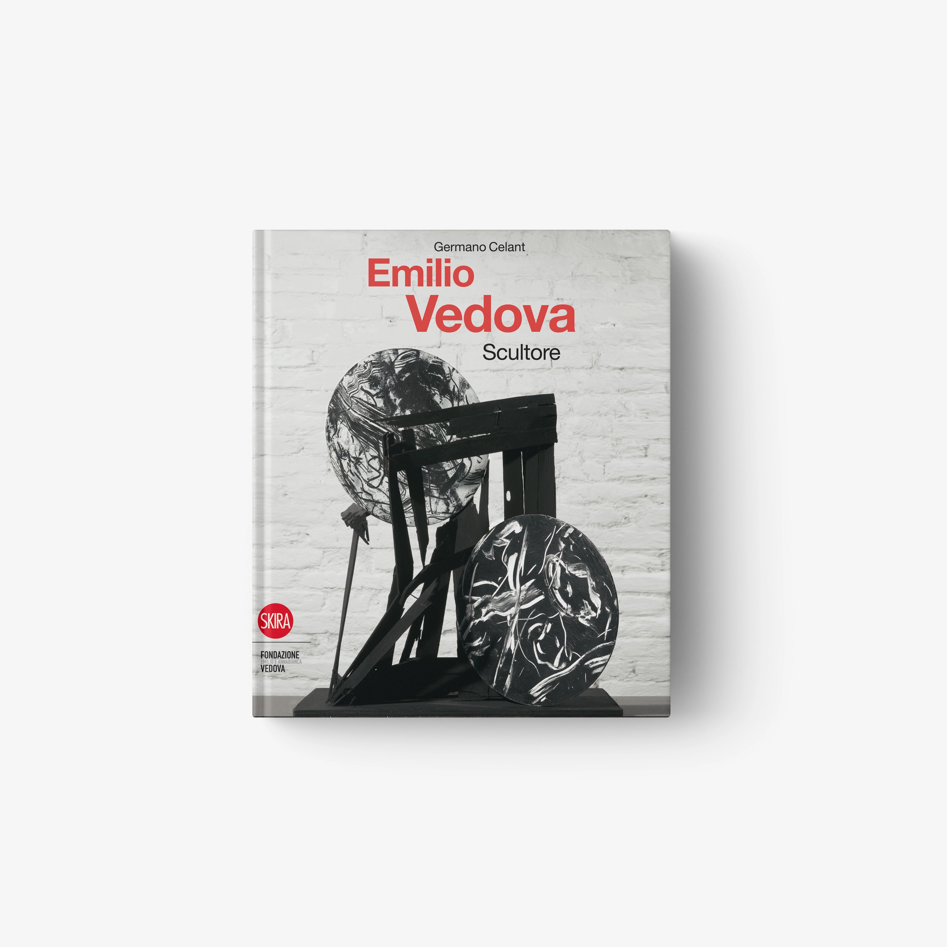 Emilio Vedova. Scultore
