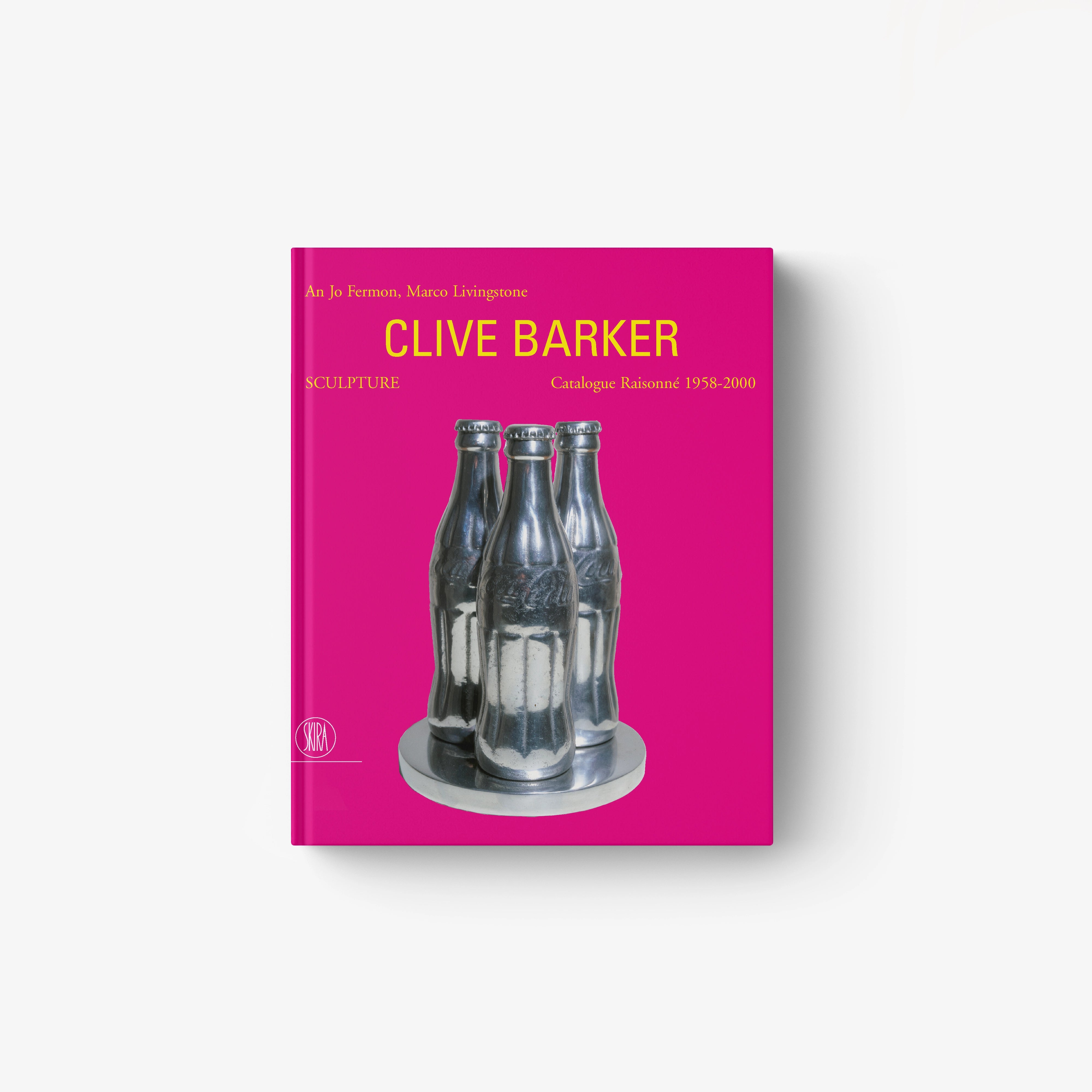 Clive Barker. Sculpture | Catalogue Raisonné 1958-2000
