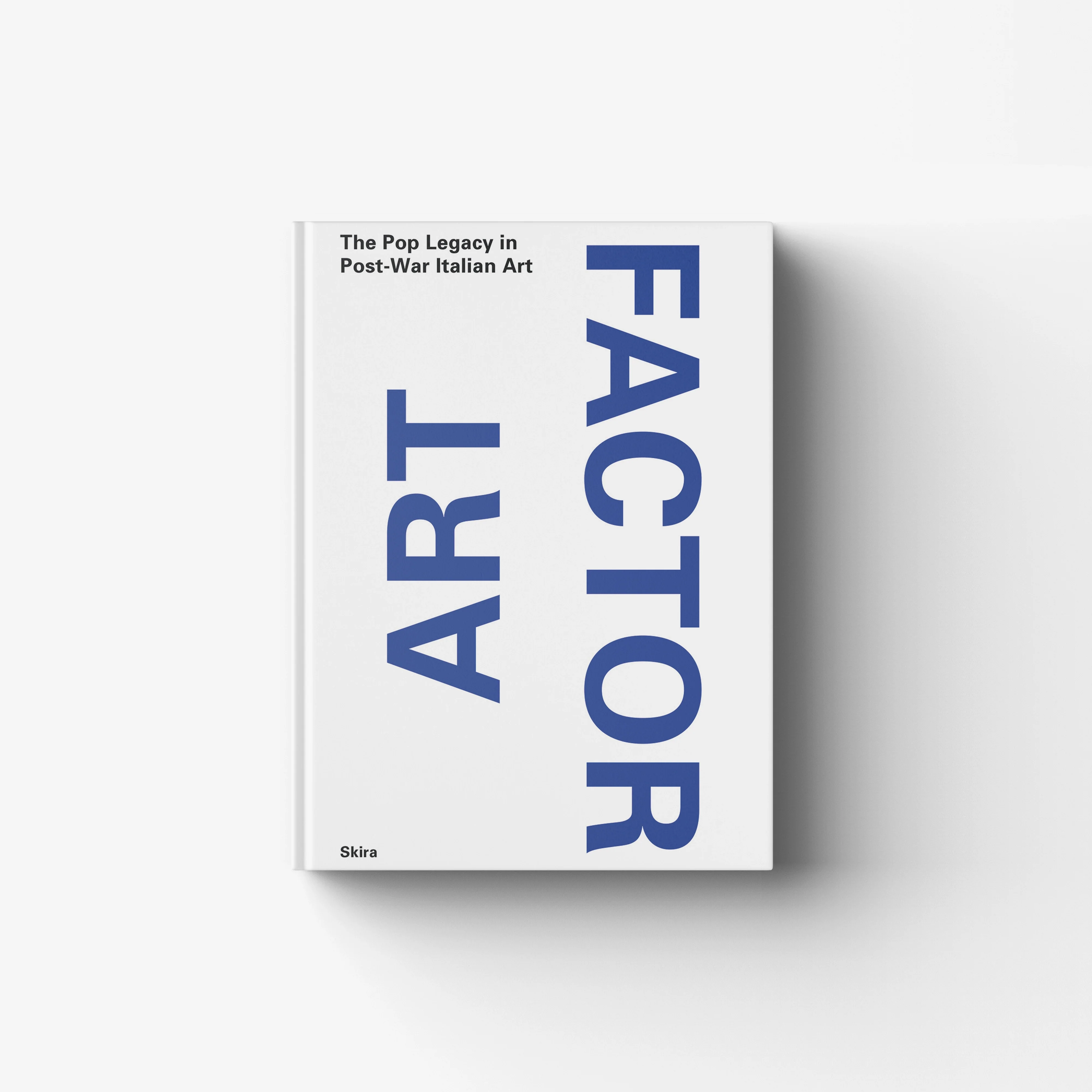 ART FACTOR. The Pop Legacy in Post-War Italian Art