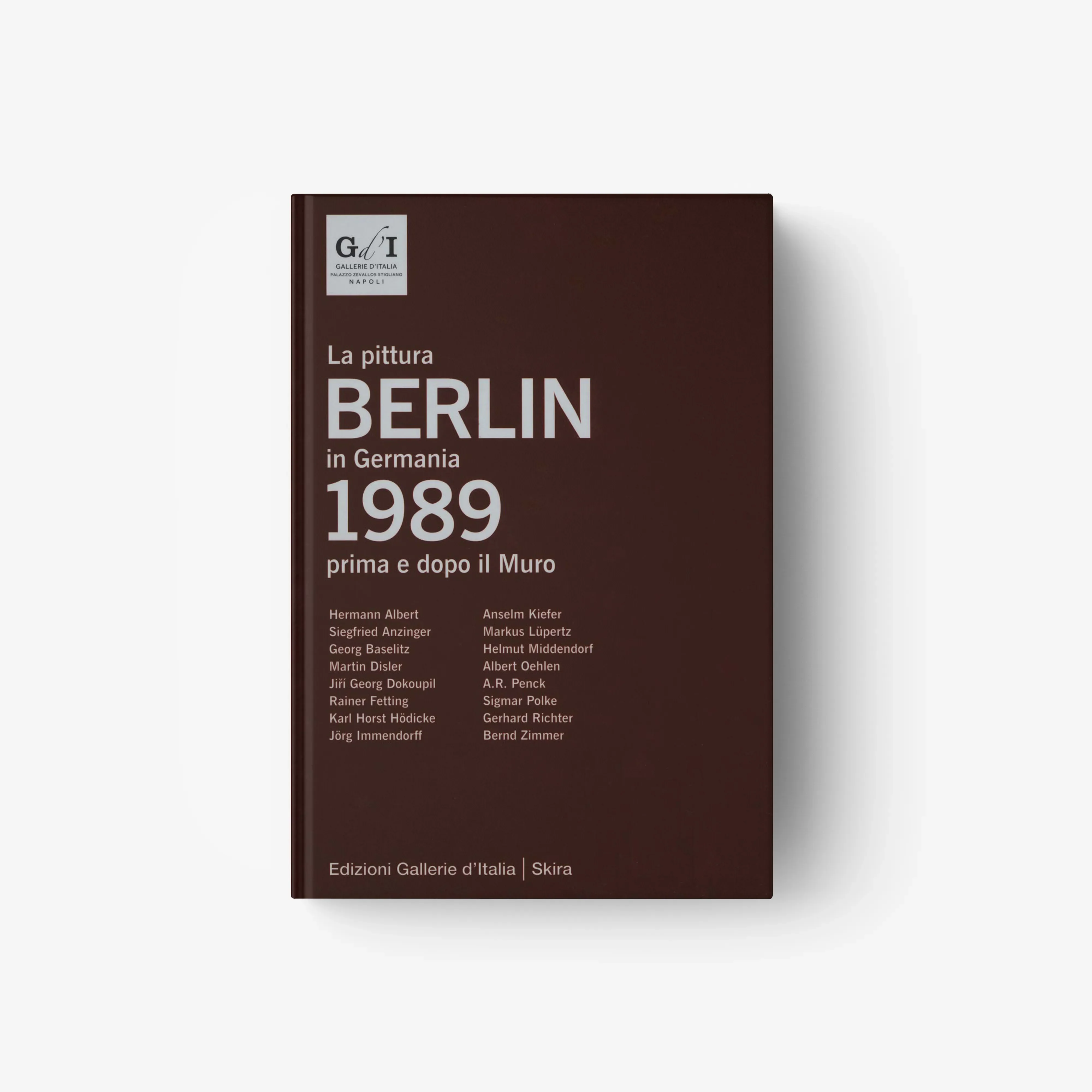 Berlin 1989. La pittura in Germania prima e dopo il Muro