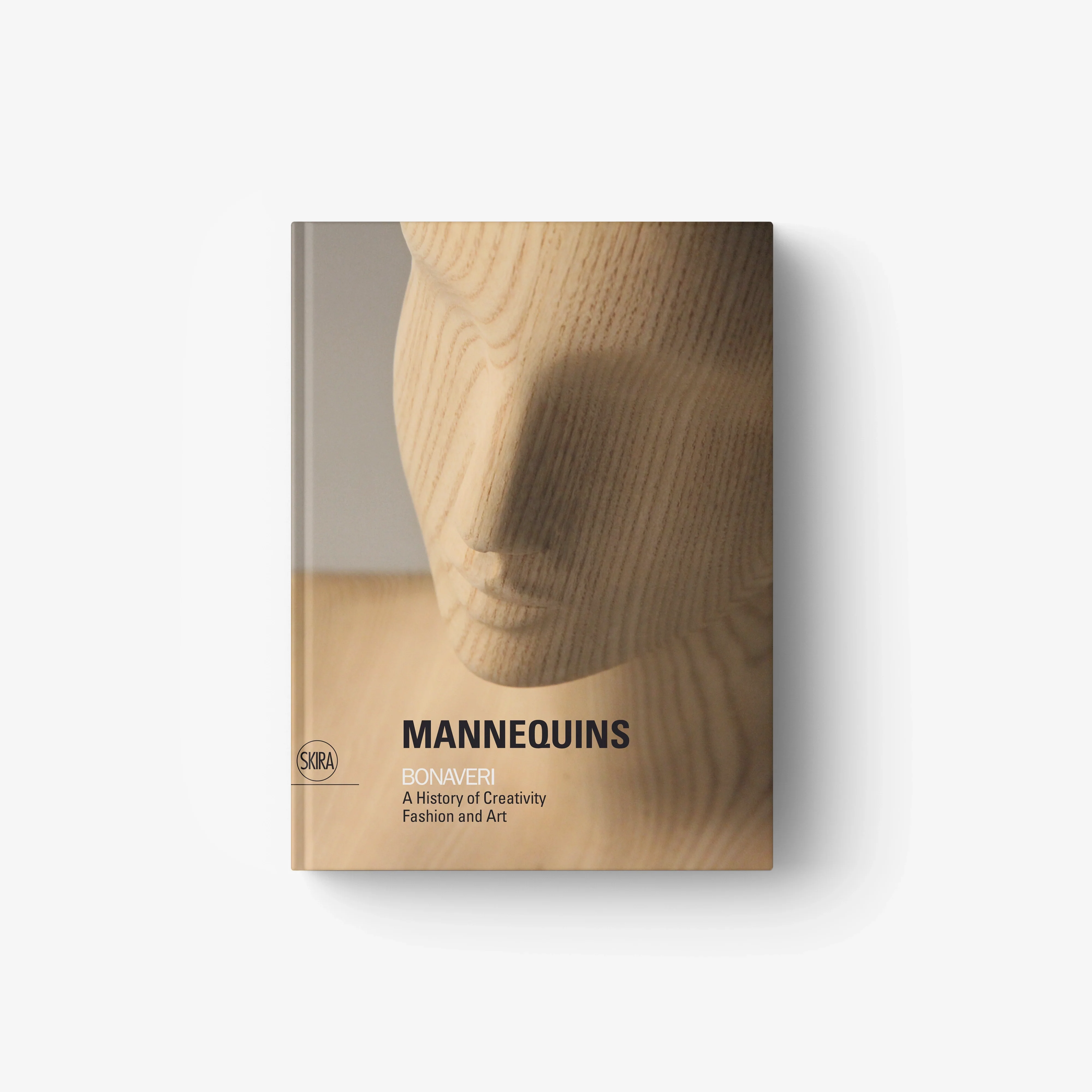 Mannequins. A History of Creativity, Fashion and Art