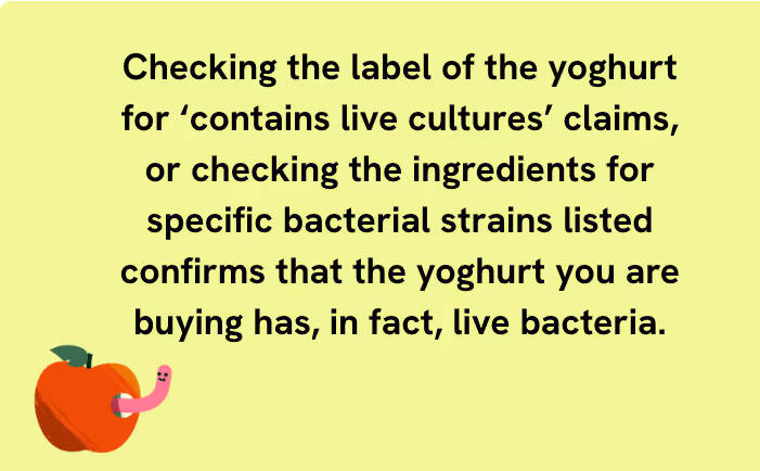 A warning about the fact that not all yoghurt contains live cultures