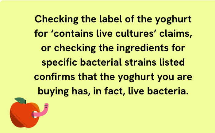 A warning about the fact that not all yoghurt contains live cultures